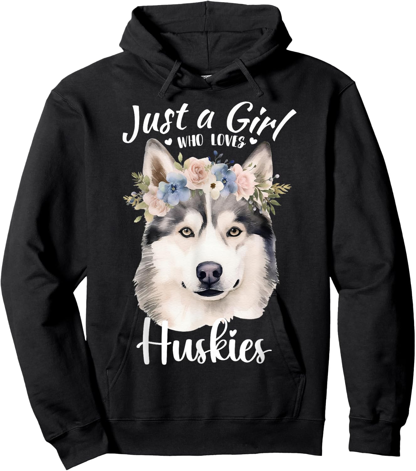 Just a Girl Who Loves Huskies Girls Who Love Dogs Husky Love Hoodie - Hoodie | Black