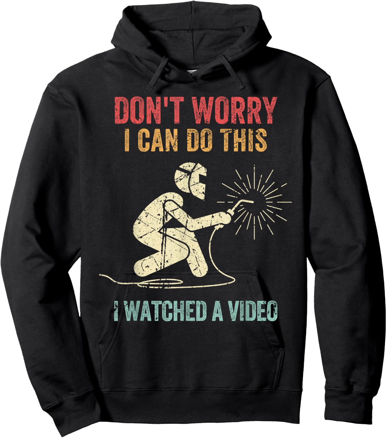Don't Worry I Can Do This Welders Welding Funny Welder Hoodie - Hoodie | Black