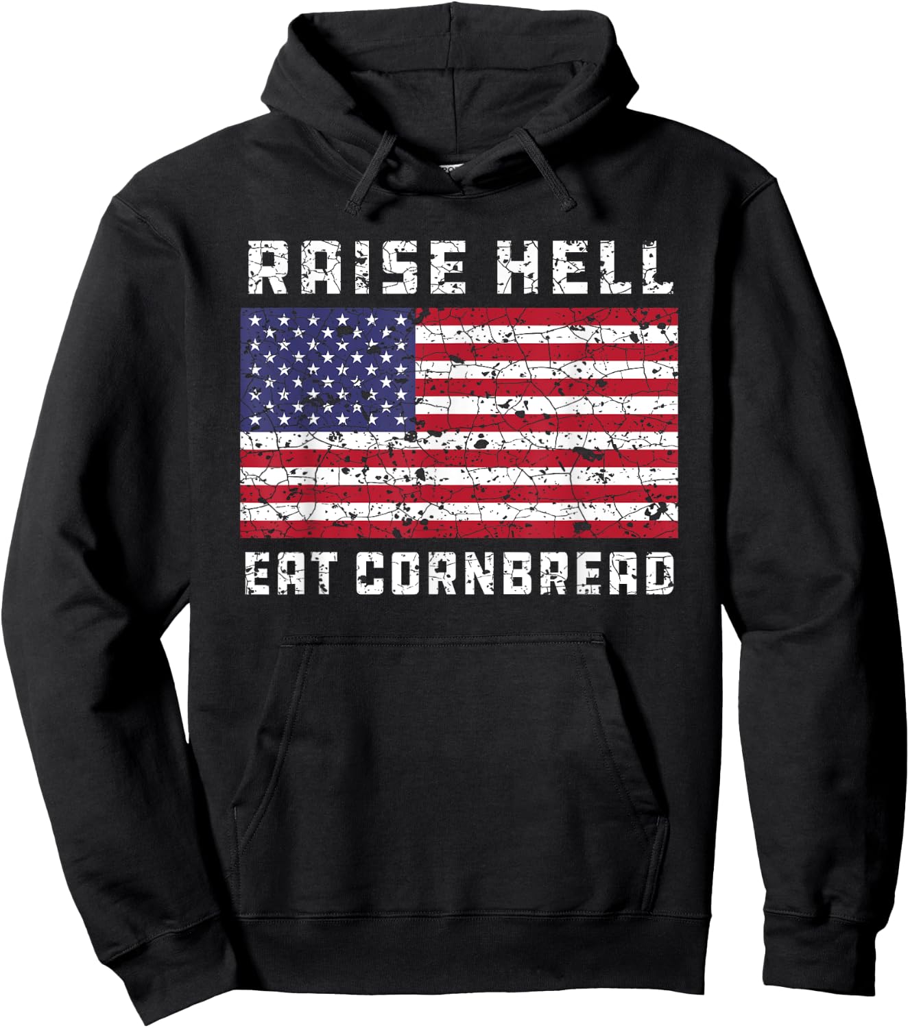 Raise Hell Eat Cornbread Redneck Country July 4 USA Flag Women Kids Men Hoodie - Hoodie | Black