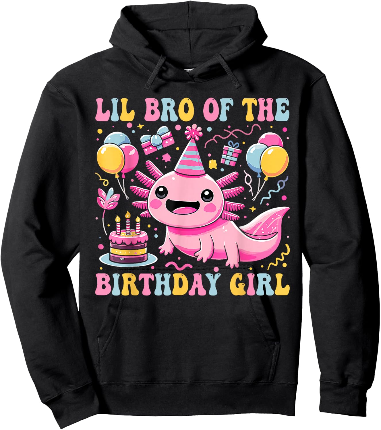 Lil Brother Of the Birthday Axolotl Girl Matching Family Hoodie - Hoodie | Black