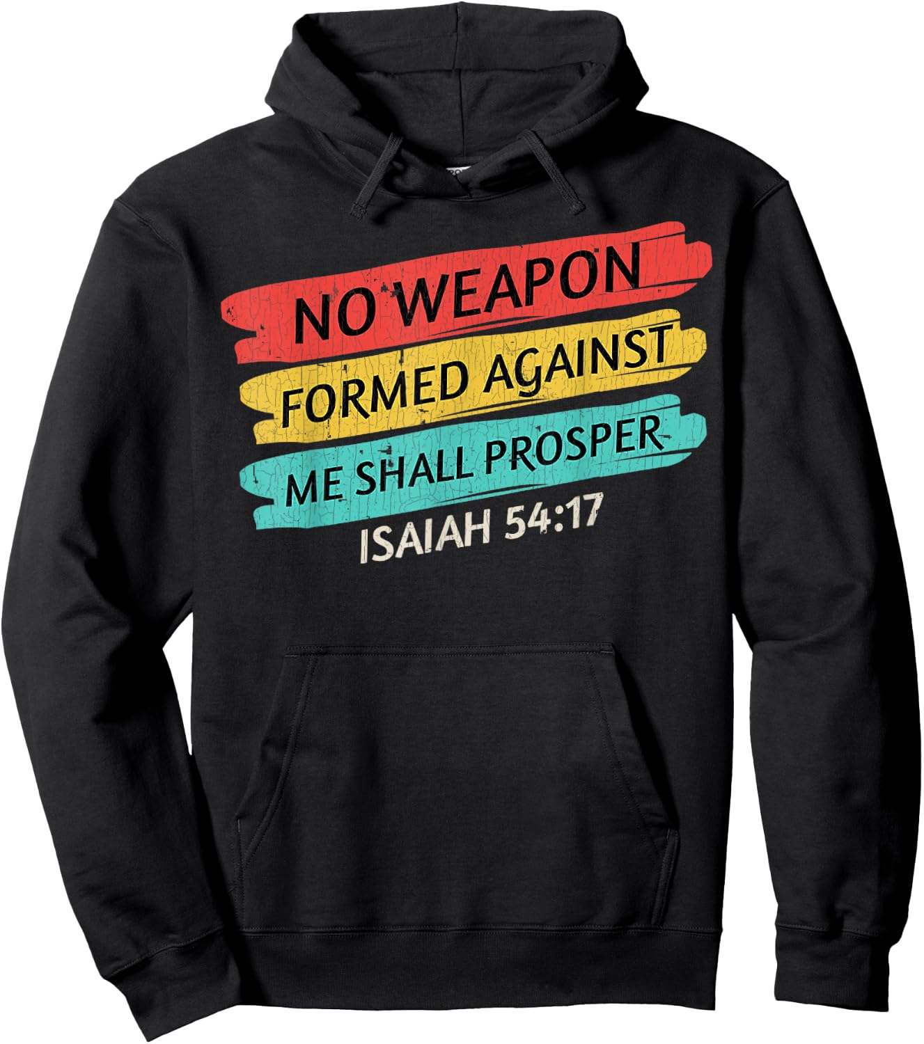 No Weapon Formed Shirt No Weapon Formed Against Me Shall Hoodie - Hoodie | Black