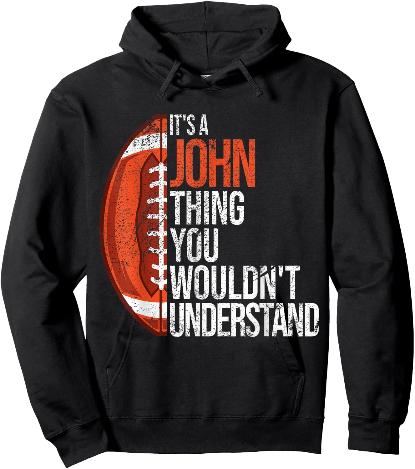 It's a John Thing you wouldn't Understand - Funny John Hoodie - Hoodie | Black