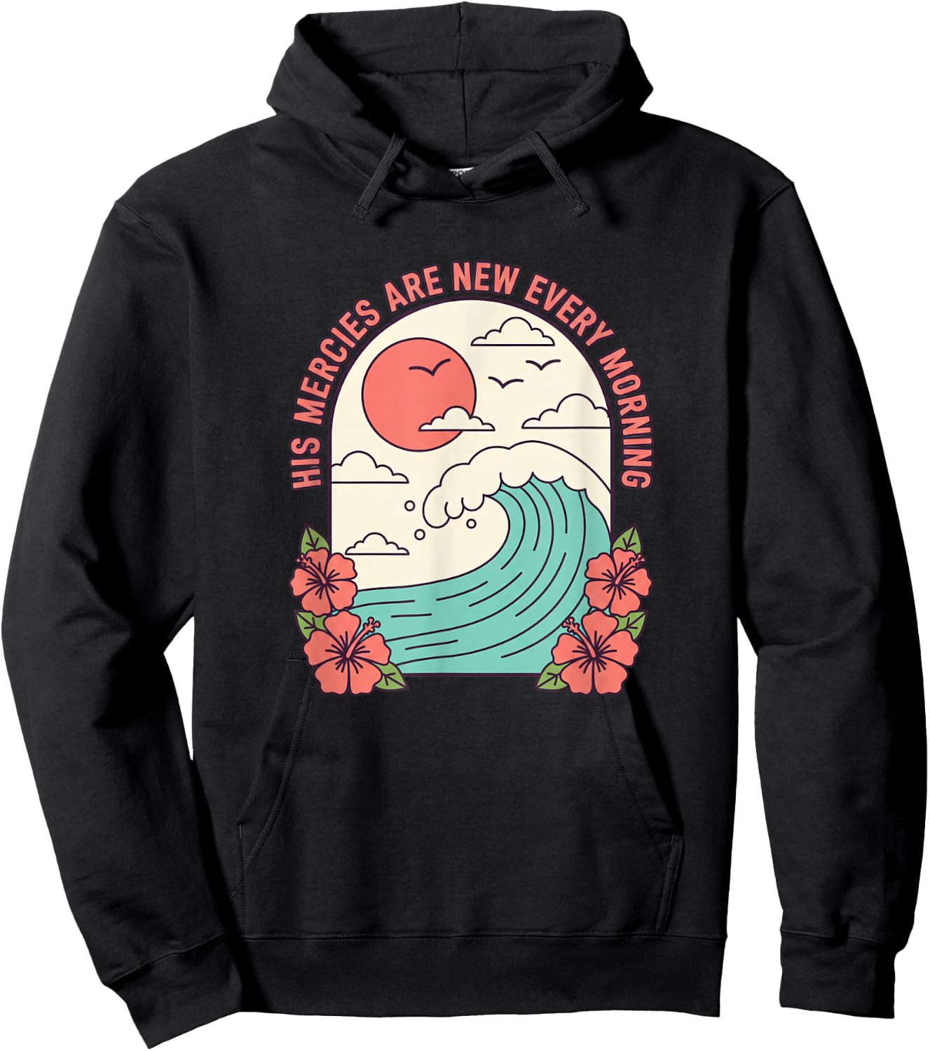 Christian His Mercies are New Every Morning Lamentations Hoodie - Hoodie | Black
