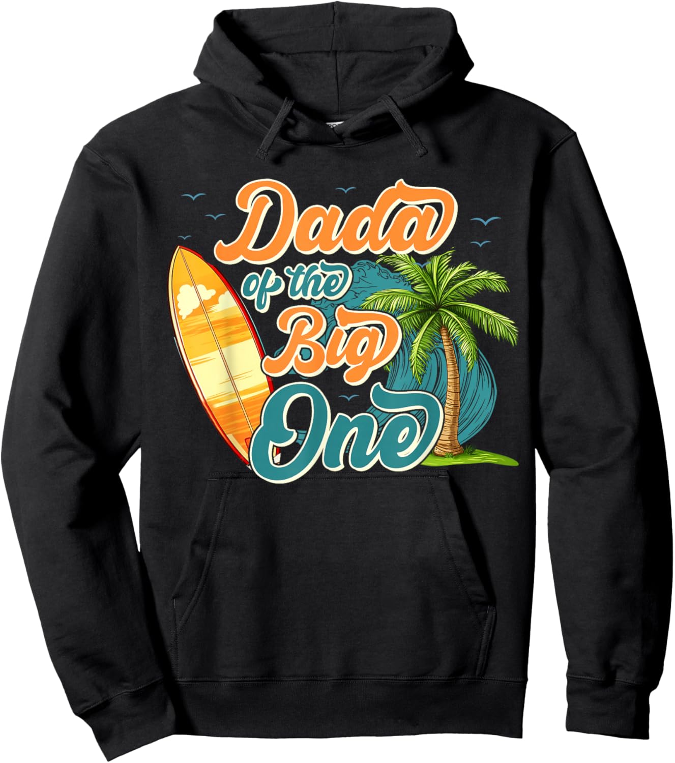 Dada of The One Wave Surf 1st Birthday Boy Girl Family Hoodie - Hoodie | Black