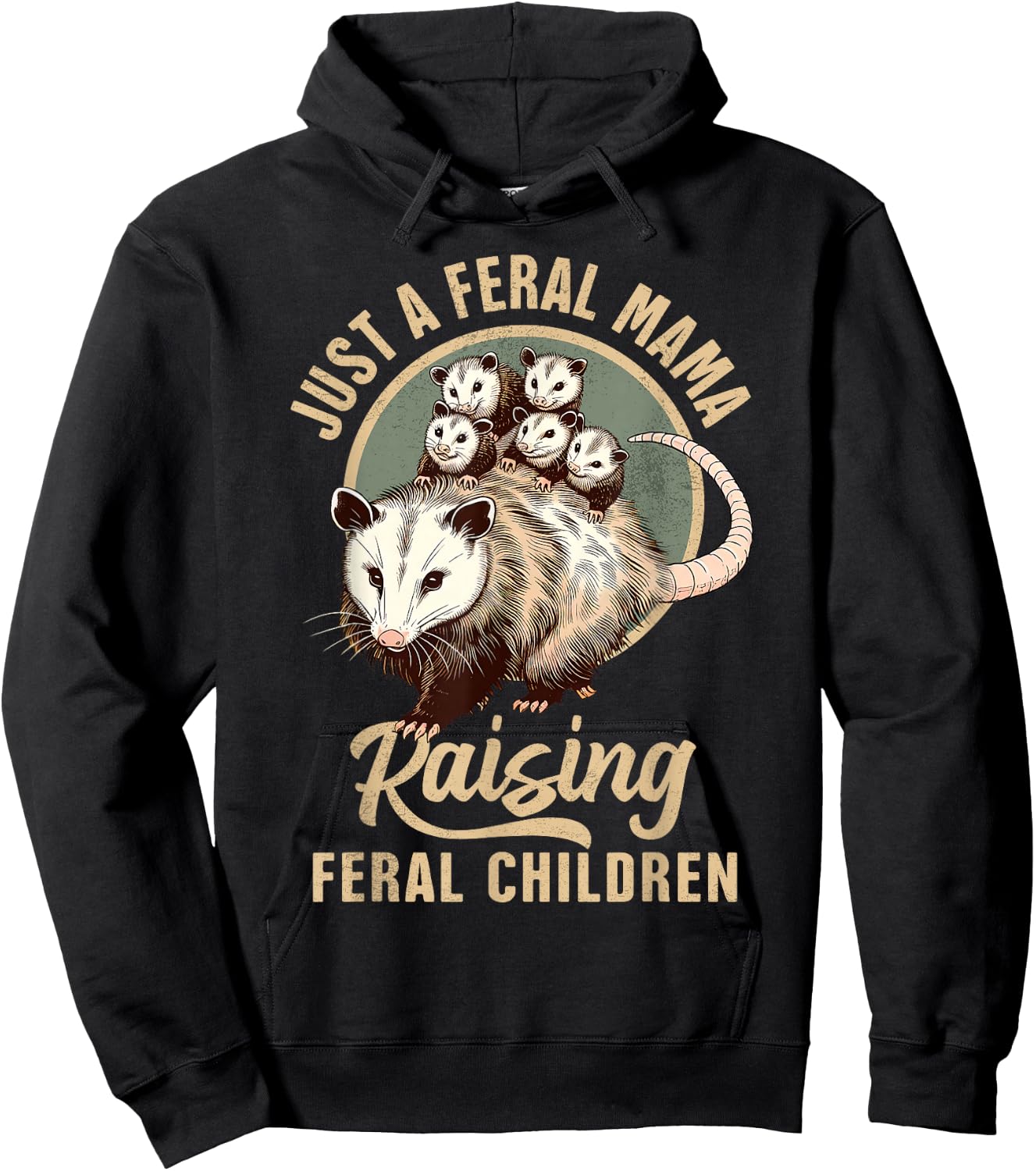 Opossum Lover Just A Feral Mama Raising Feral Children Hoodie - Hoodie | Black