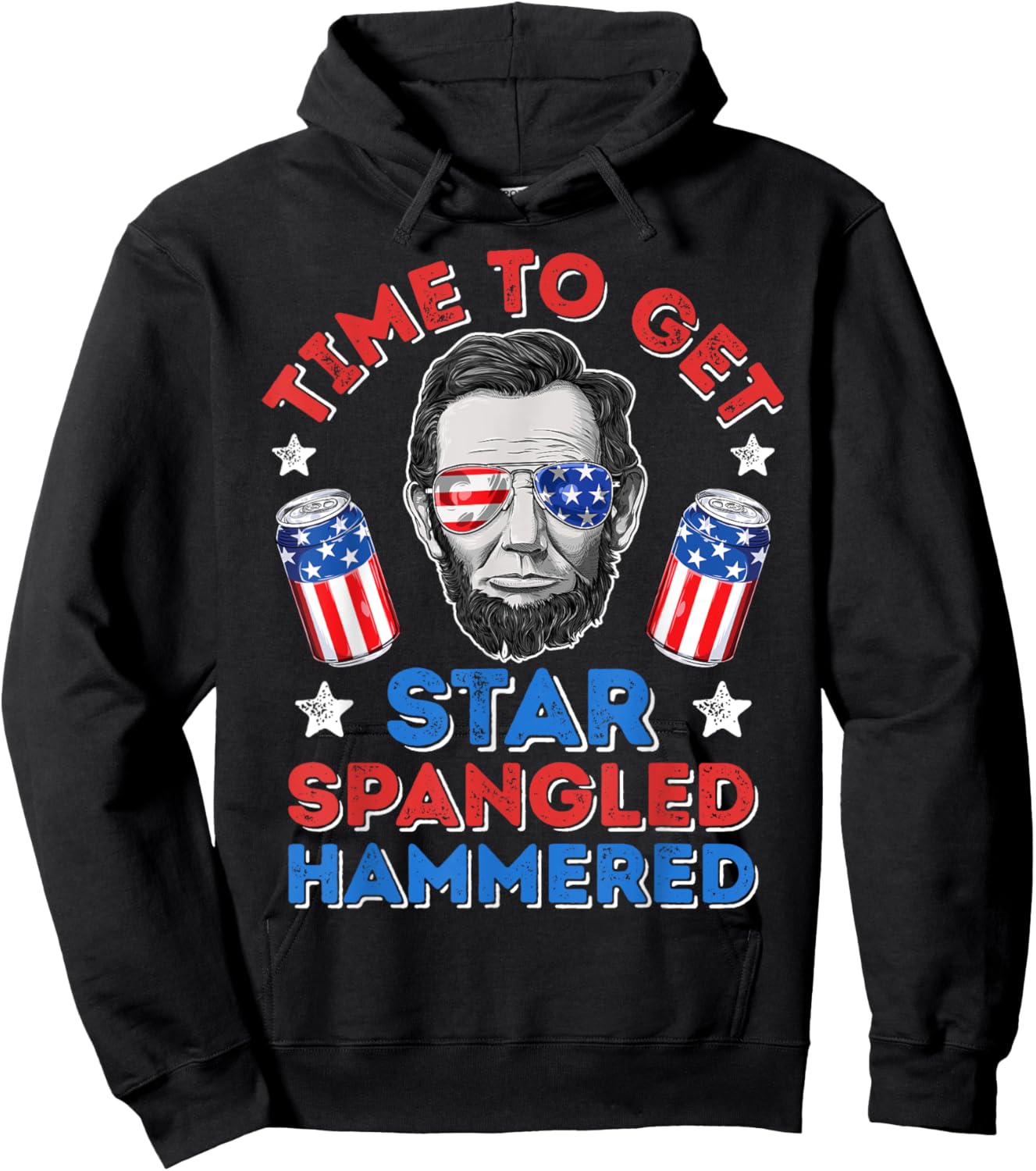 Abe Lincoln 4th Of July Time To Get Star Spangled Hammered Men Hoodie - Hoodie | Black