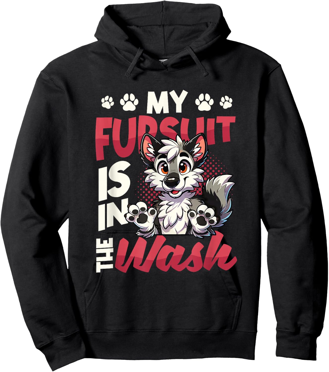 My Fursuit Is In The Wash Furry Fandom Hoodie - Hoodie | Black