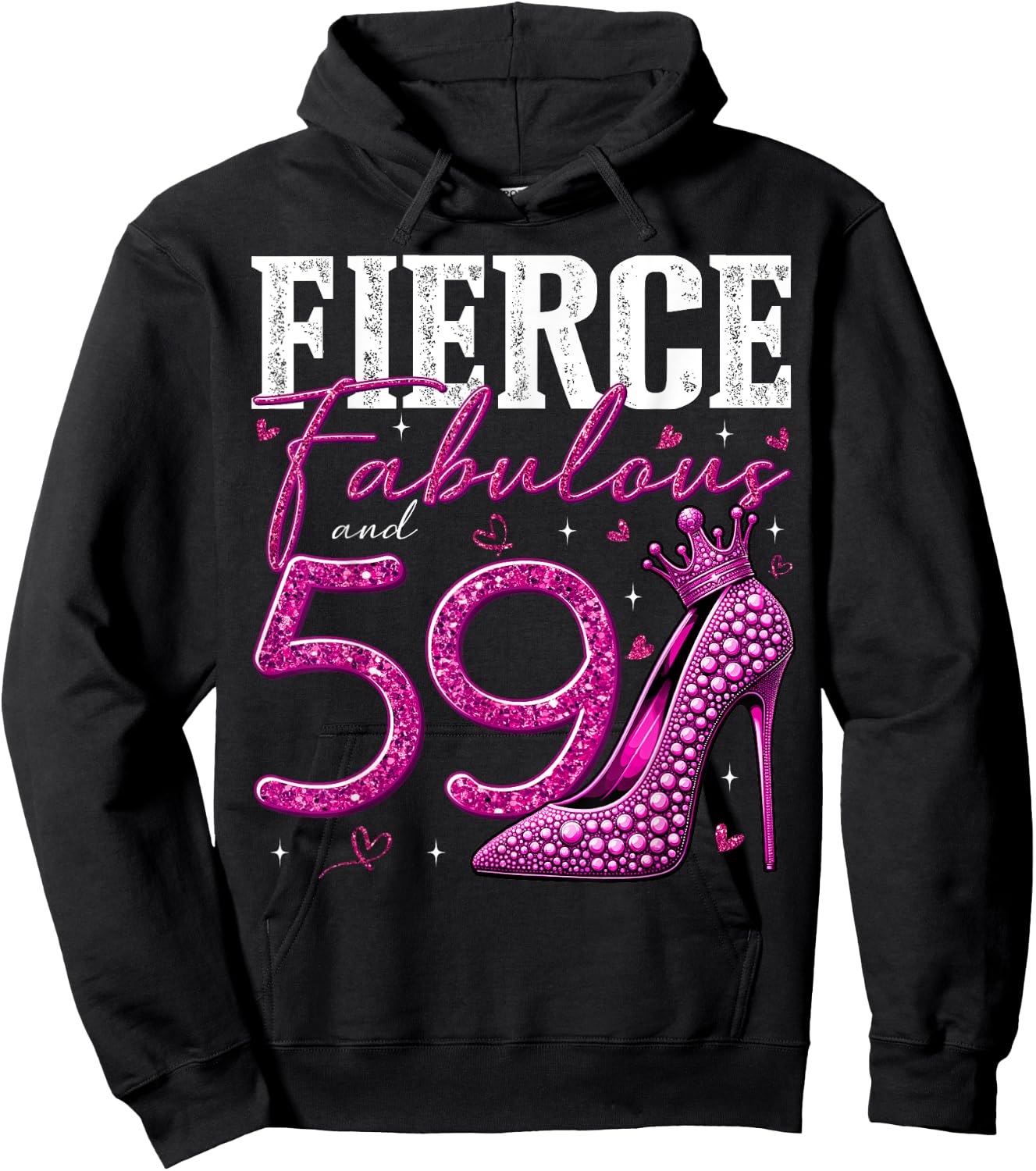 59th Birthday Fierce Fabulous and 59 Year Old Gifts Heels Hoodie - Hoodie | Black