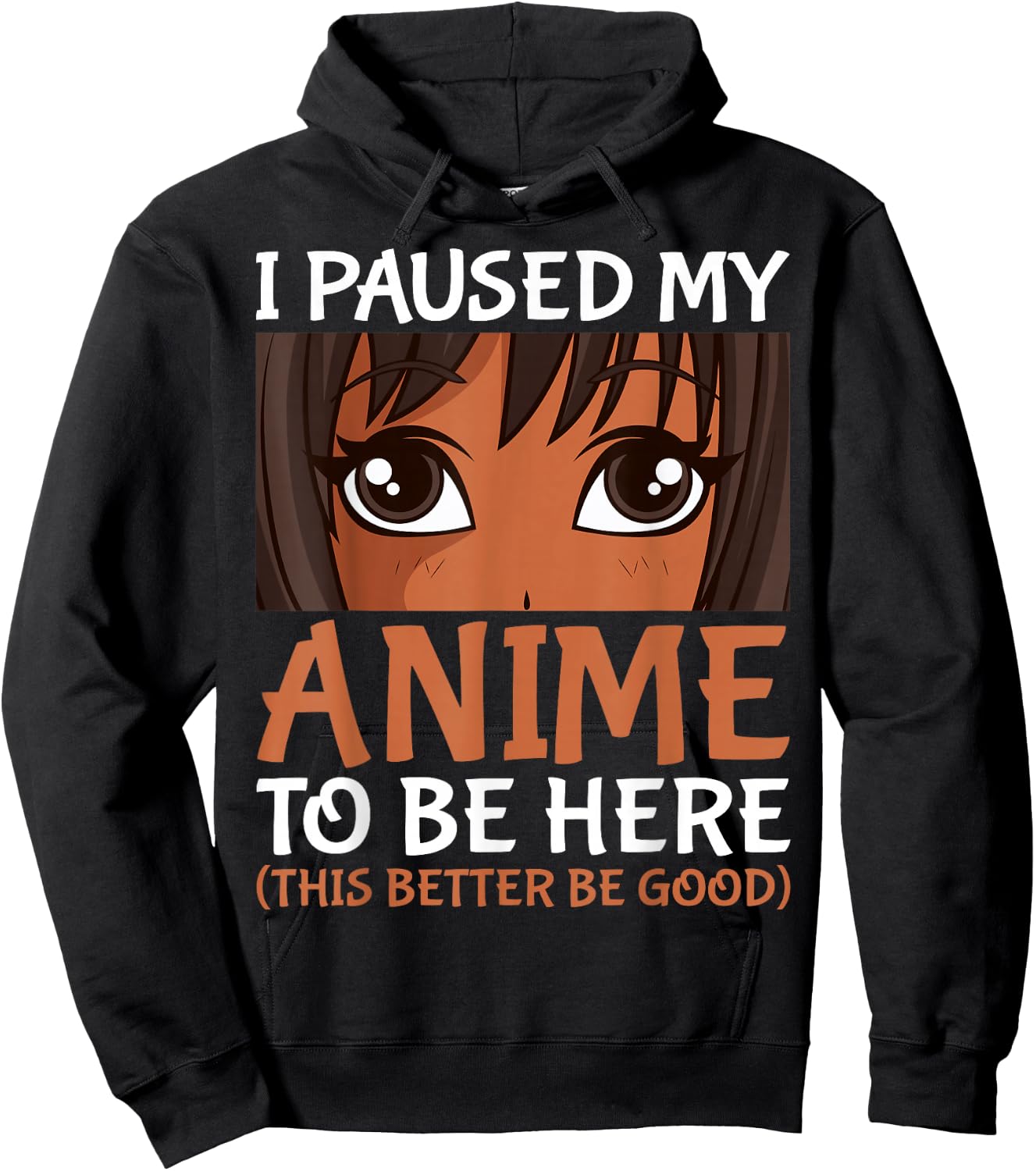 I Paused My Anime to Be Here Otaku Black Anime Merch Hoodie - Hoodie | Black