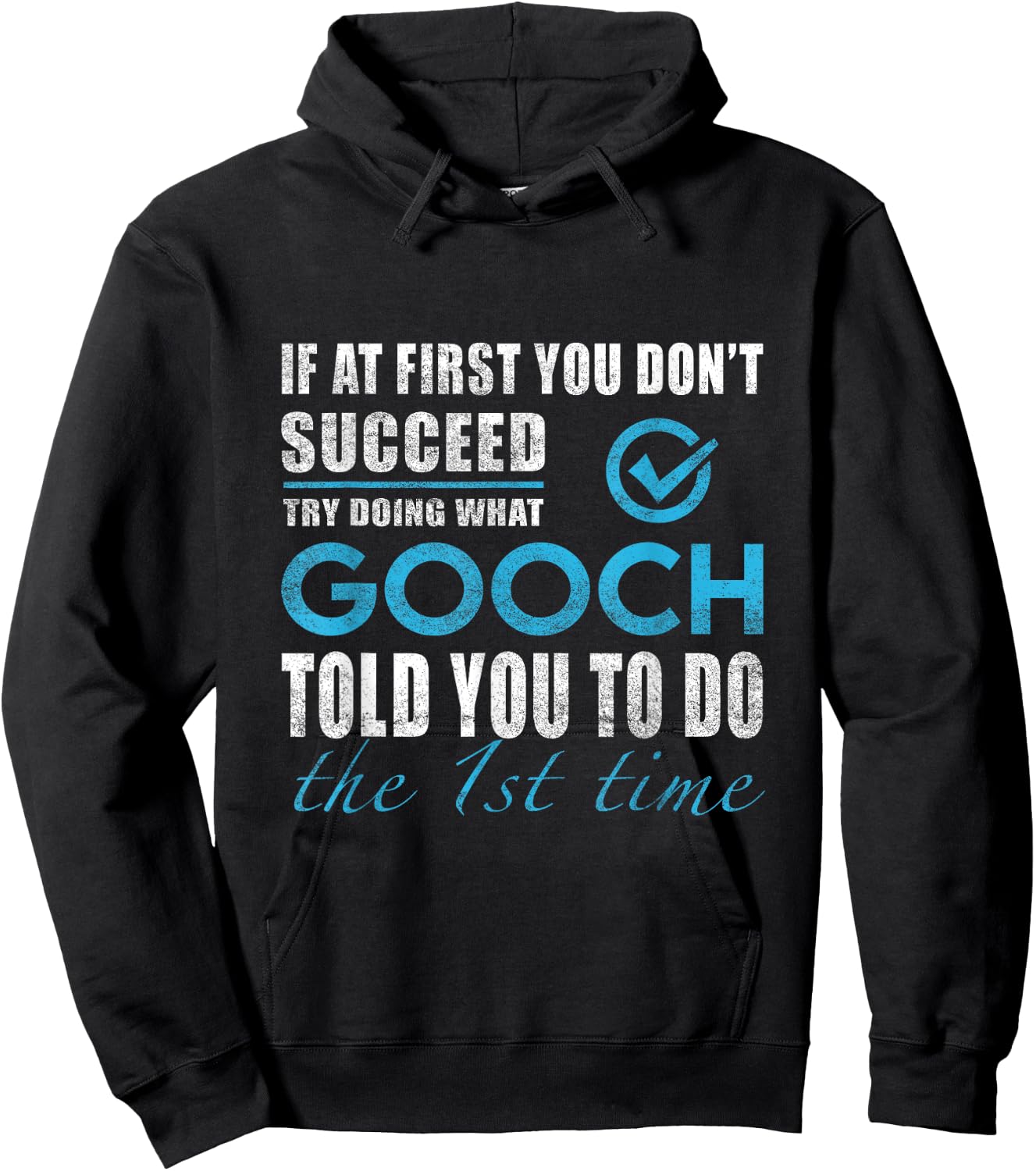 Gooch Name - Try What Gooch Told You To Do Hoodie - Hoodie | Black