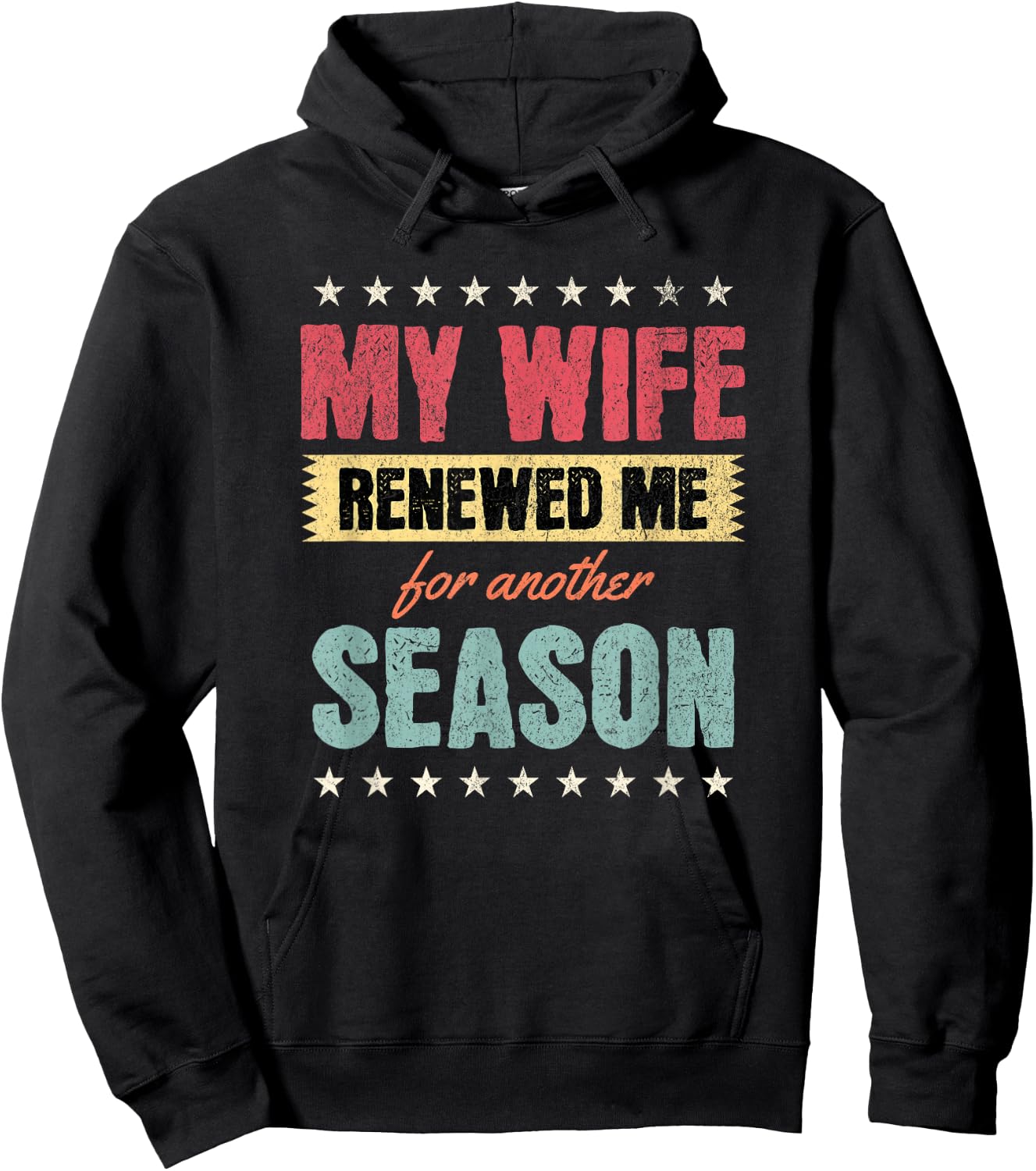 My Wife Renewed Me Again, Funny Anniversary Husband Quote Hoodie - Hoodie | Black