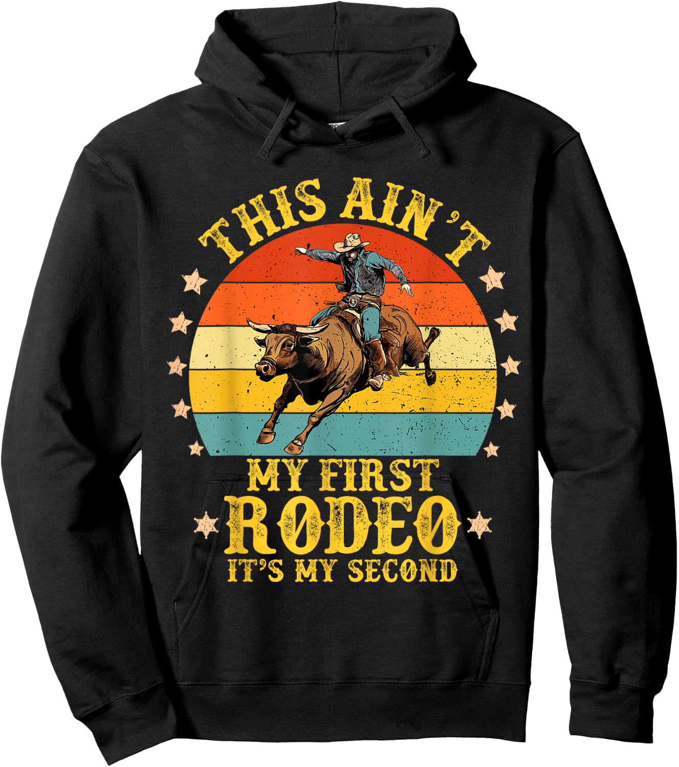 Vintage Retro This Ain't My First Rodeo, It's My Second Hoodie - Hoodie | Black