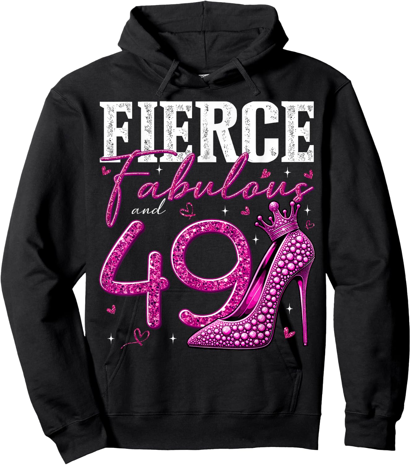 49th Birthday Fierce Fabulous and 49 Year Old Gifts Heels Hoodie - Hoodie | Black