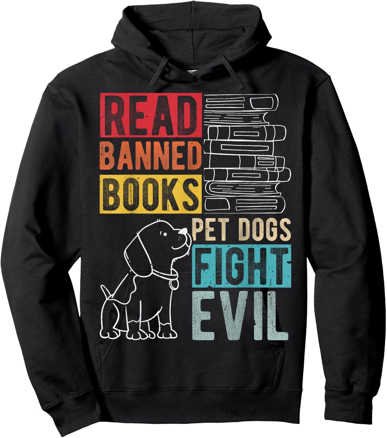 Read Banned Books PET Dogs Fight Evil Read Books Reading Hoodie - Hoodie | Black