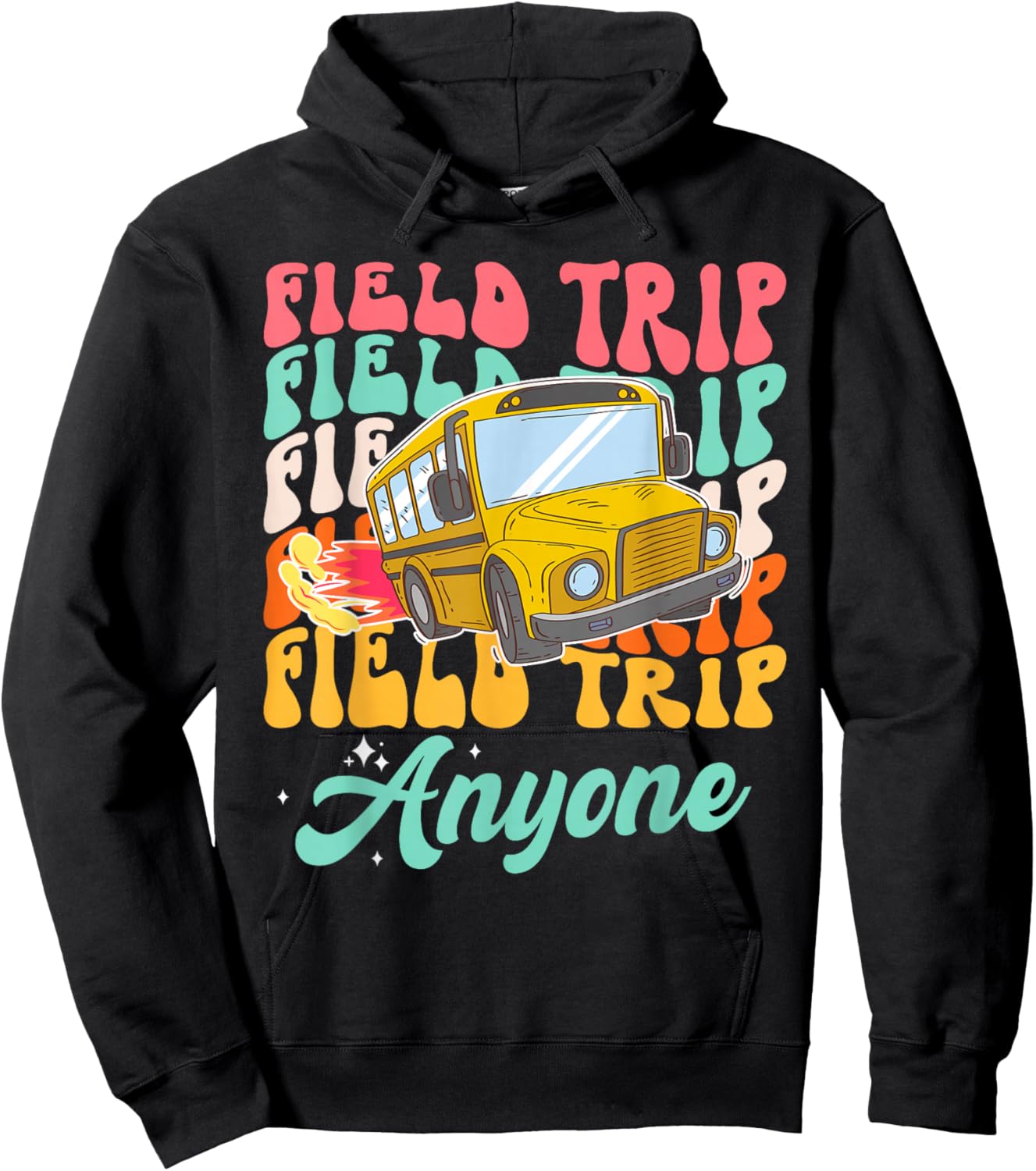 Field Trip Anyone Field Day Teacher Hoodie - Hoodie | Black