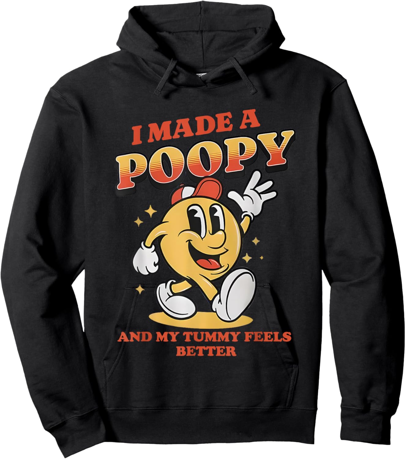 I Made a Poopy and My Tummy Feel Better Adult Humor Meme Hoodie - Hoodie | Black