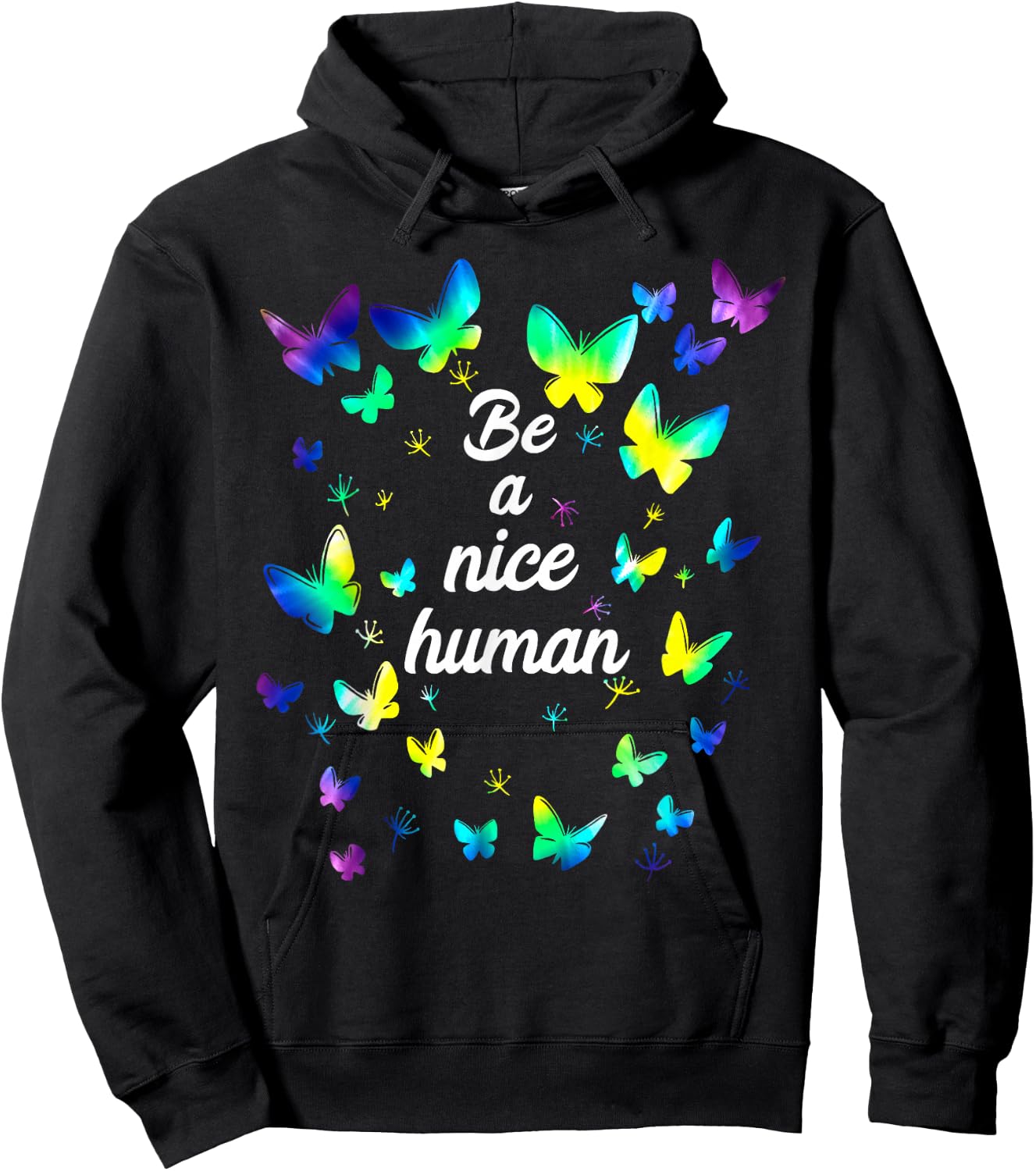 Tie dye Be A Nice Human Inspirational Quote Be A Nice Human Hoodie - Hoodie | Black