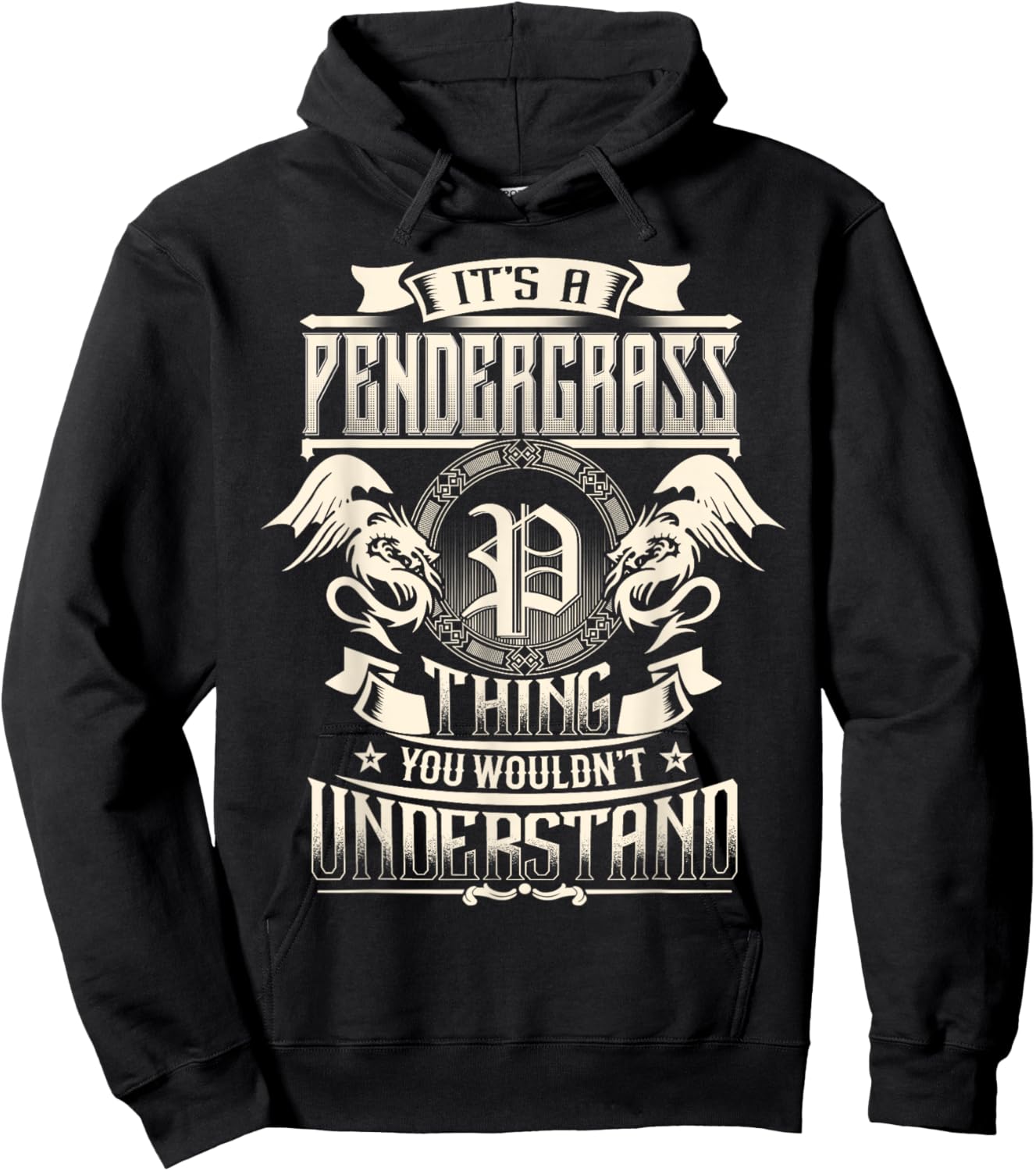 It's A PENDERGRASS Thing You Wouldn't Understand Family Name Hoodie - Hoodie | Black