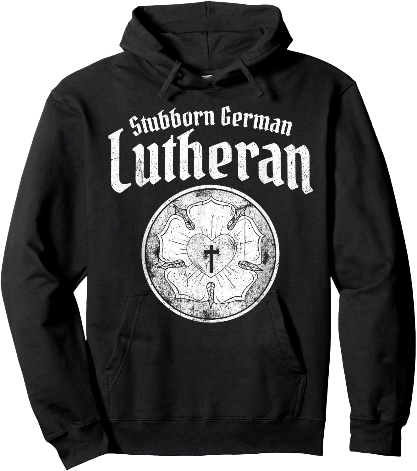 Stubborn German Lutheran - Luther Rose - Lutheran Hoodie - Hoodie | Black