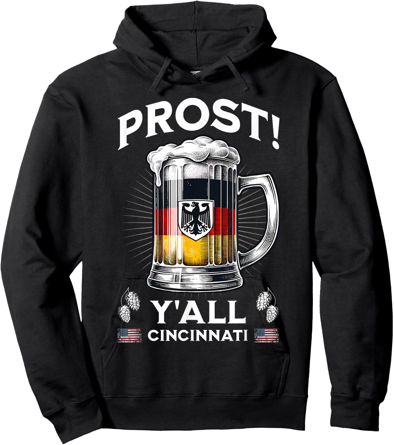 Prost Y'All Germany Flag Cincinnati Beer Festival Drinking Hoodie - Hoodie | Black