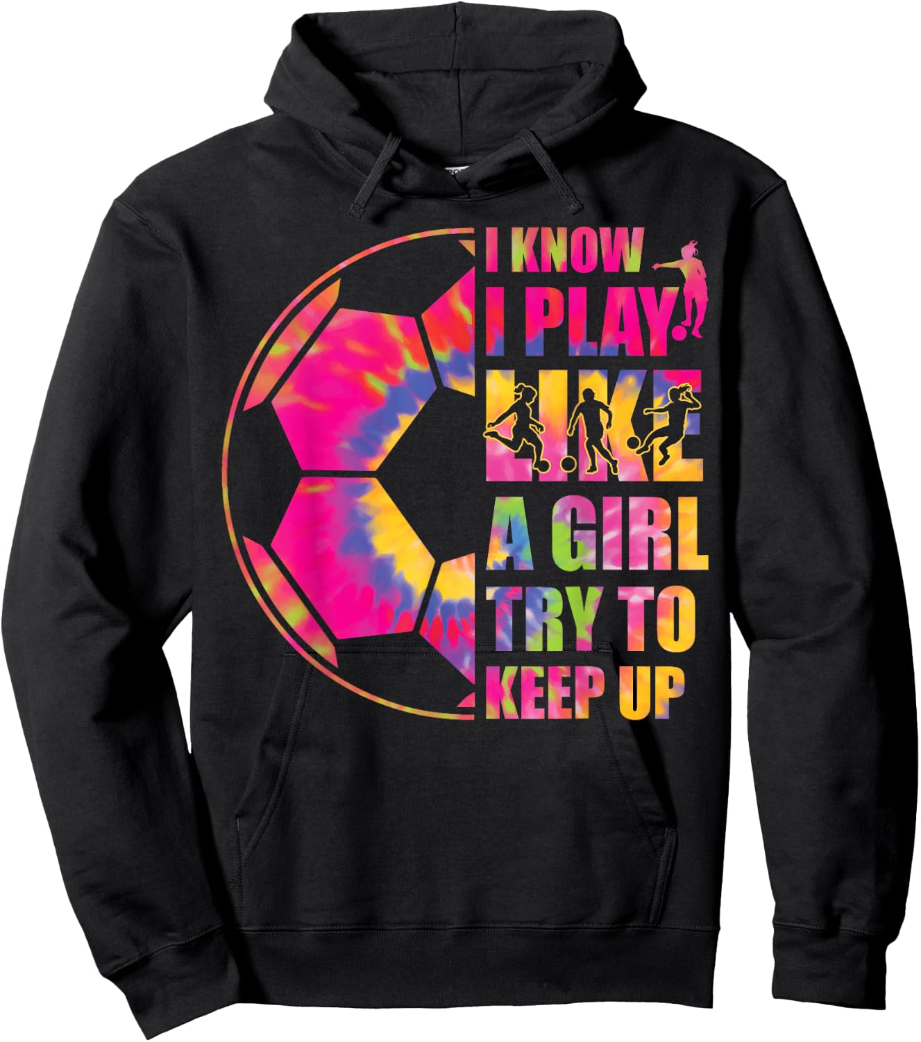 Funny Soccer I Know I Play Like A Girl Try To Keep Up Youth Hoodie - Hoodie | Black