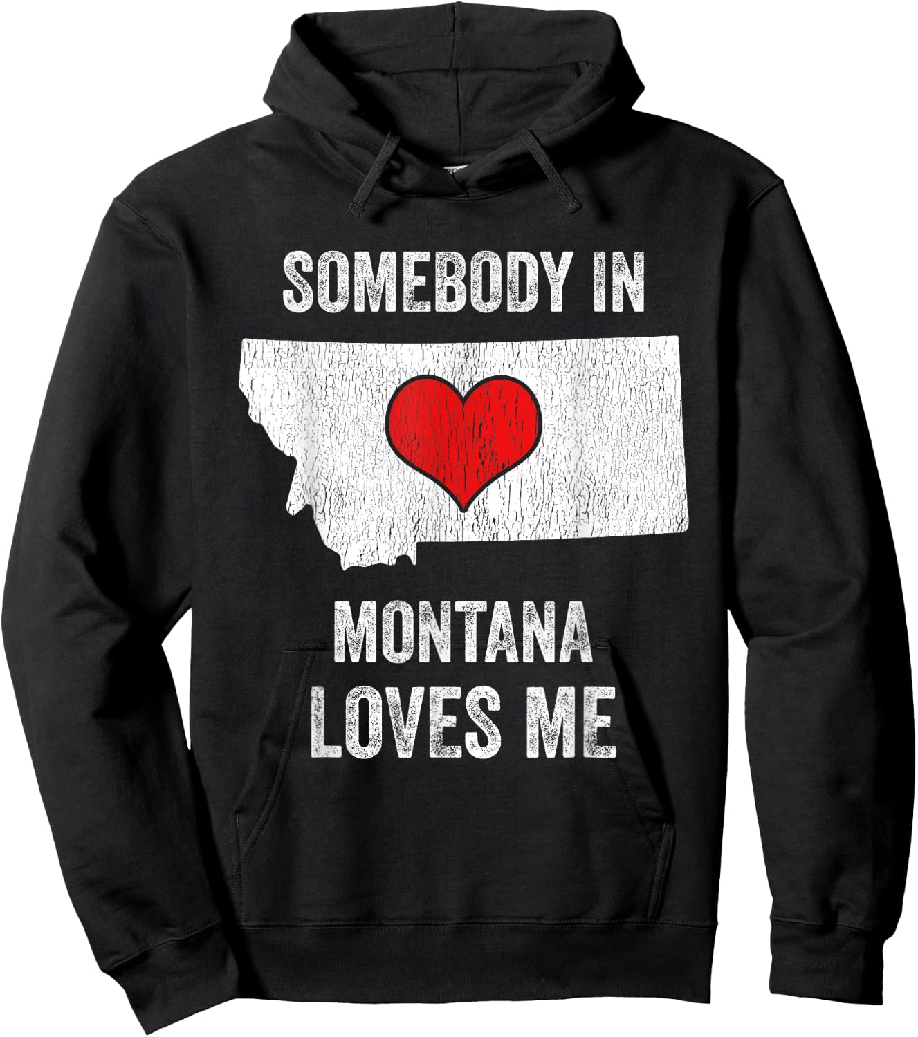 Somebody In Montana Loves Me Hoodie - Hoodie | Black
