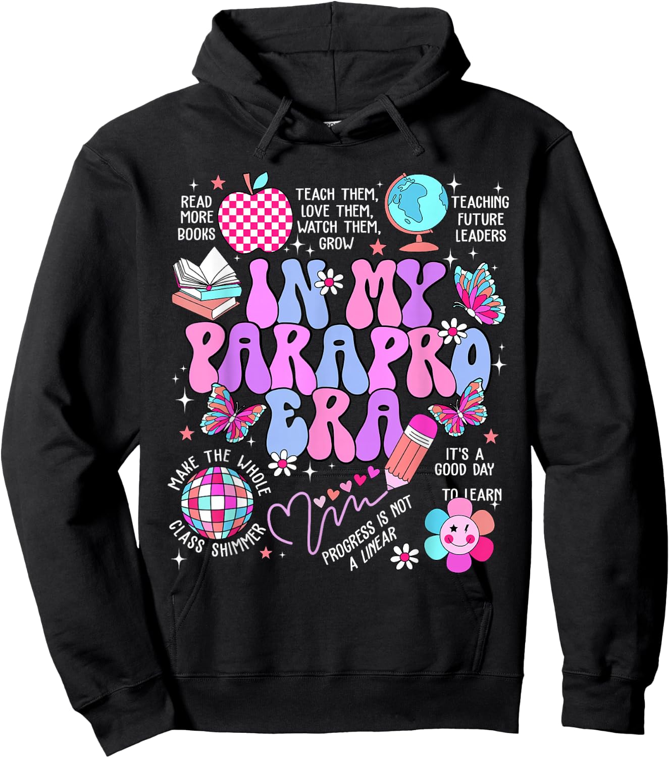 in My Parapro Era Paraprofessional First Day Back to School Hoodie - Hoodie | Black