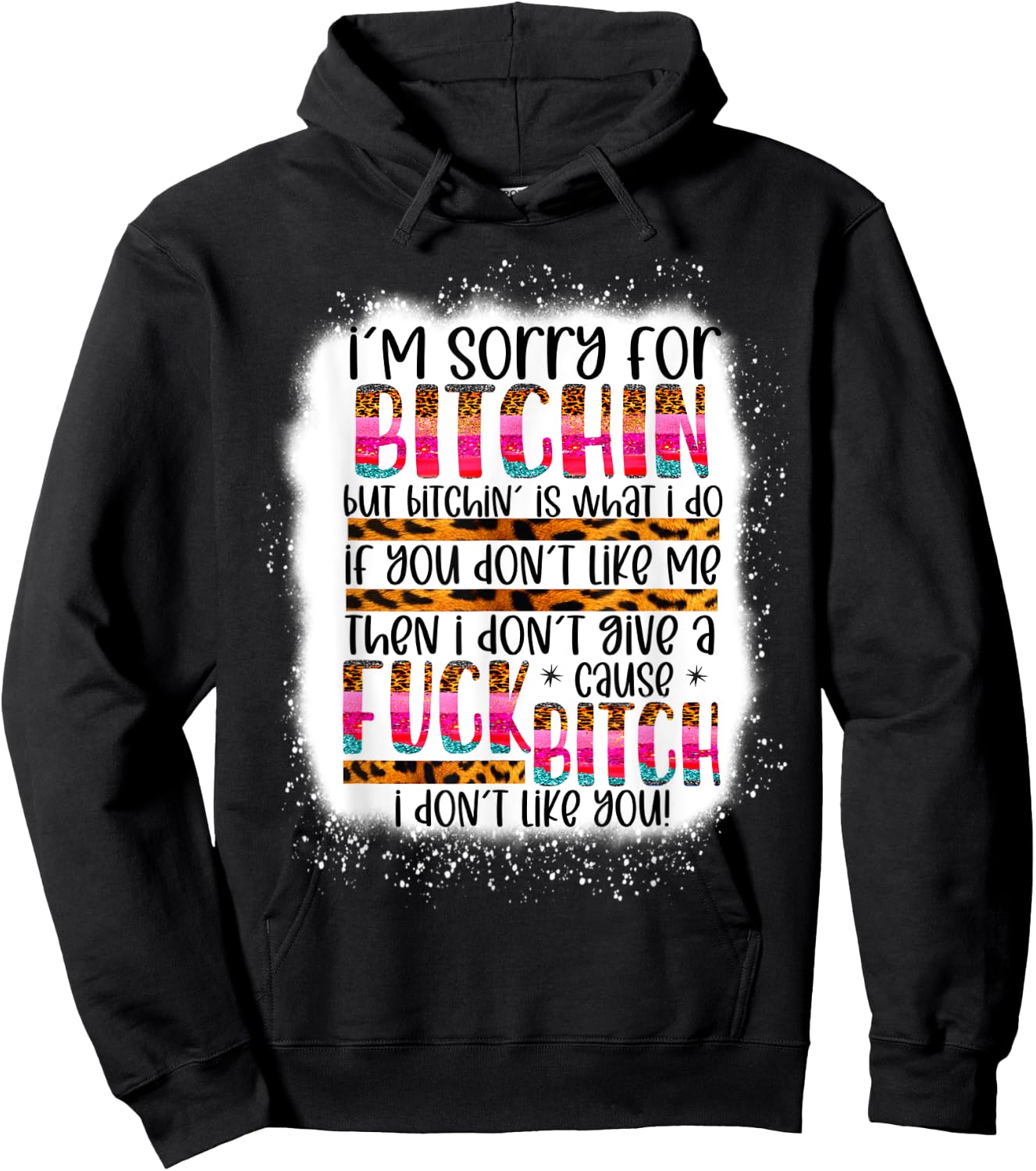 I’m sorry for bitchin but bitching is what I do funny woman Hoodie - Hoodie | Black