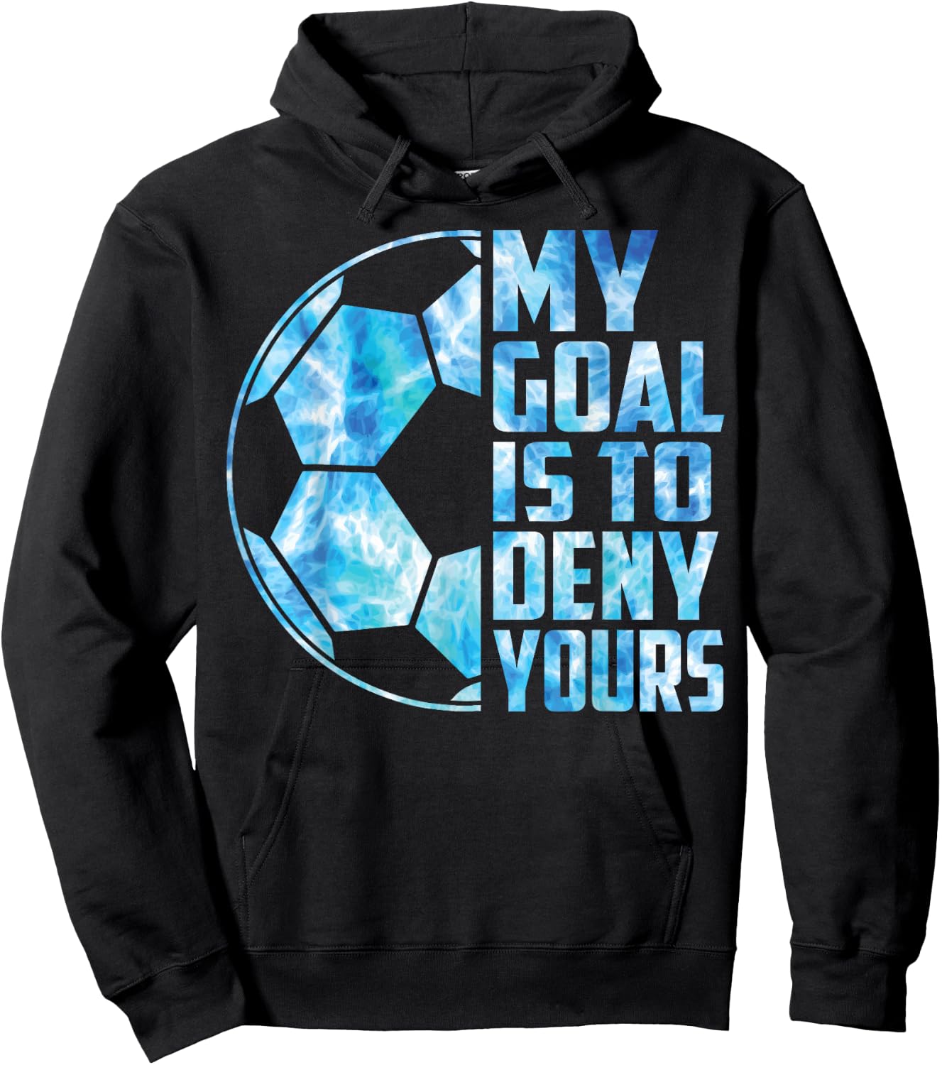 Boy Soccer T Shirt Kid Youth Funny My Goal Is To Deny Yours Hoodie - Hoodie | Black