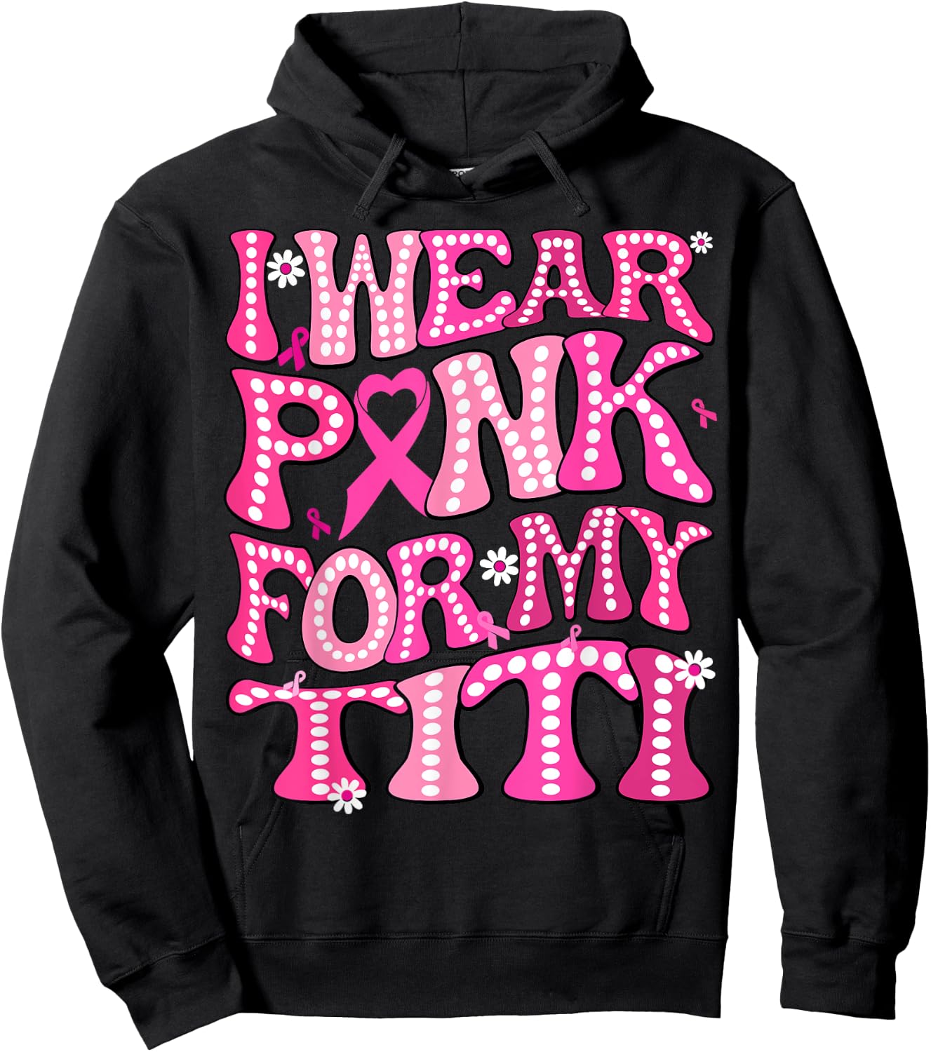 I Wear Pink For My Titi Fight Breast Cancer Awareness Hoodie - Hoodie | Black