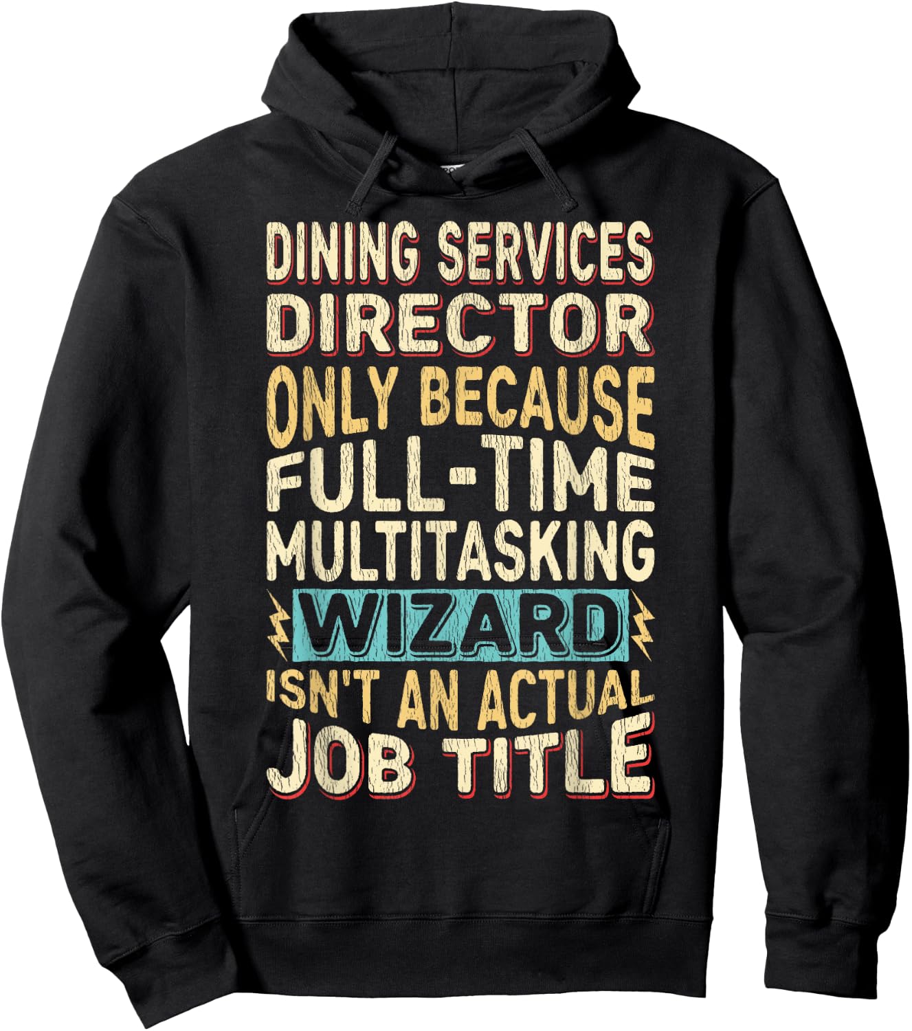 Funny Dining Services Director Multitasking Wizard Quote Hoodie - Hoodie | Black
