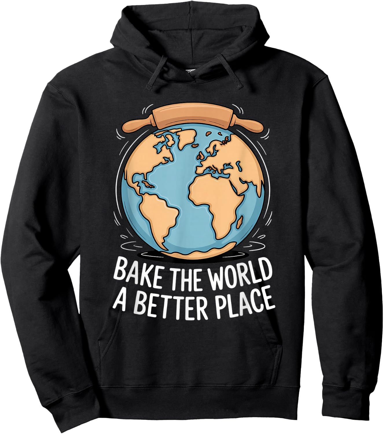 Bake The World A Better Place Baking Earth Love Hoodie - Hoodie | Black
