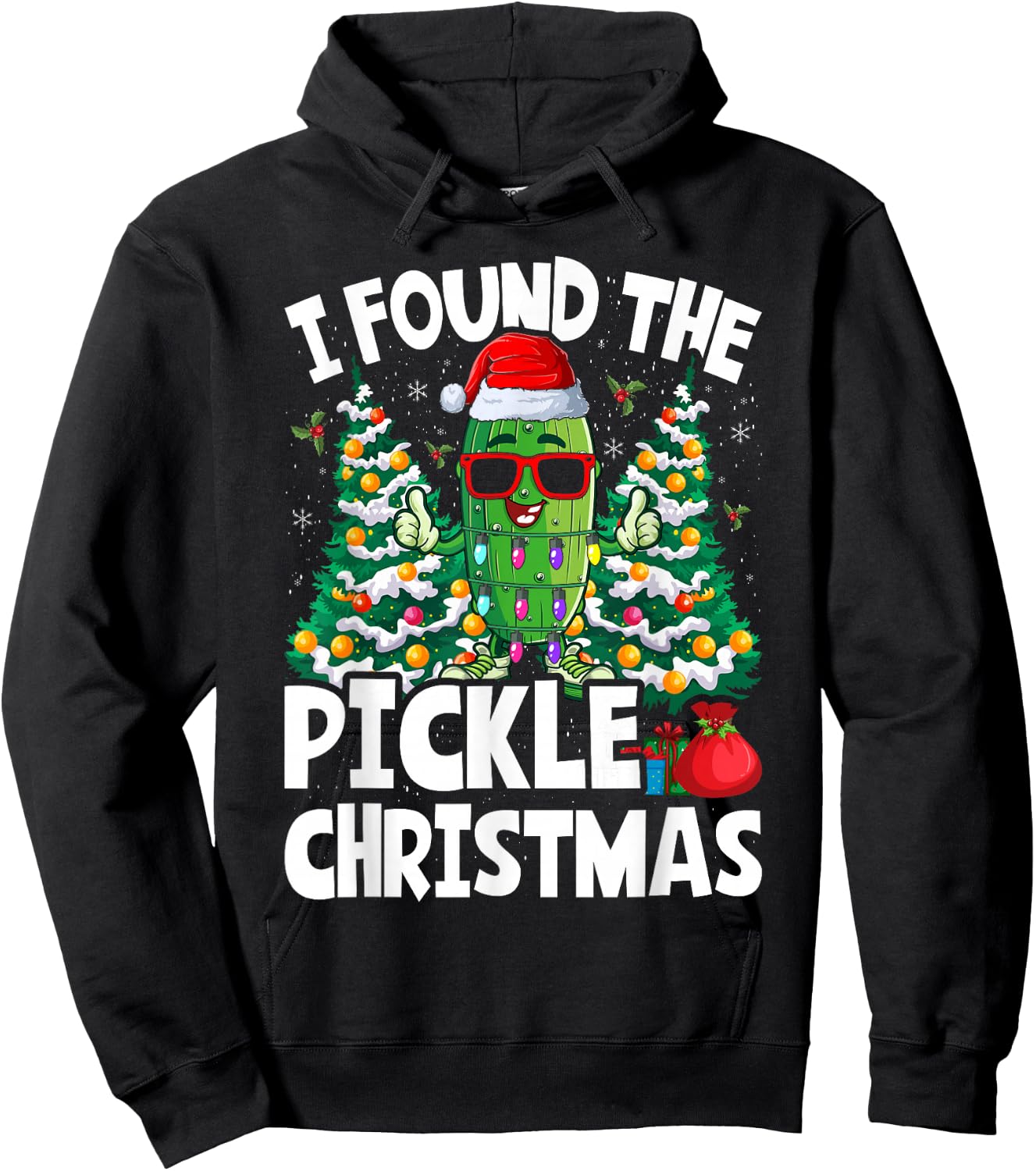 I Found The Pickle Christmas Sarcastic Santa Pickle Hoodie - Hoodie | Black