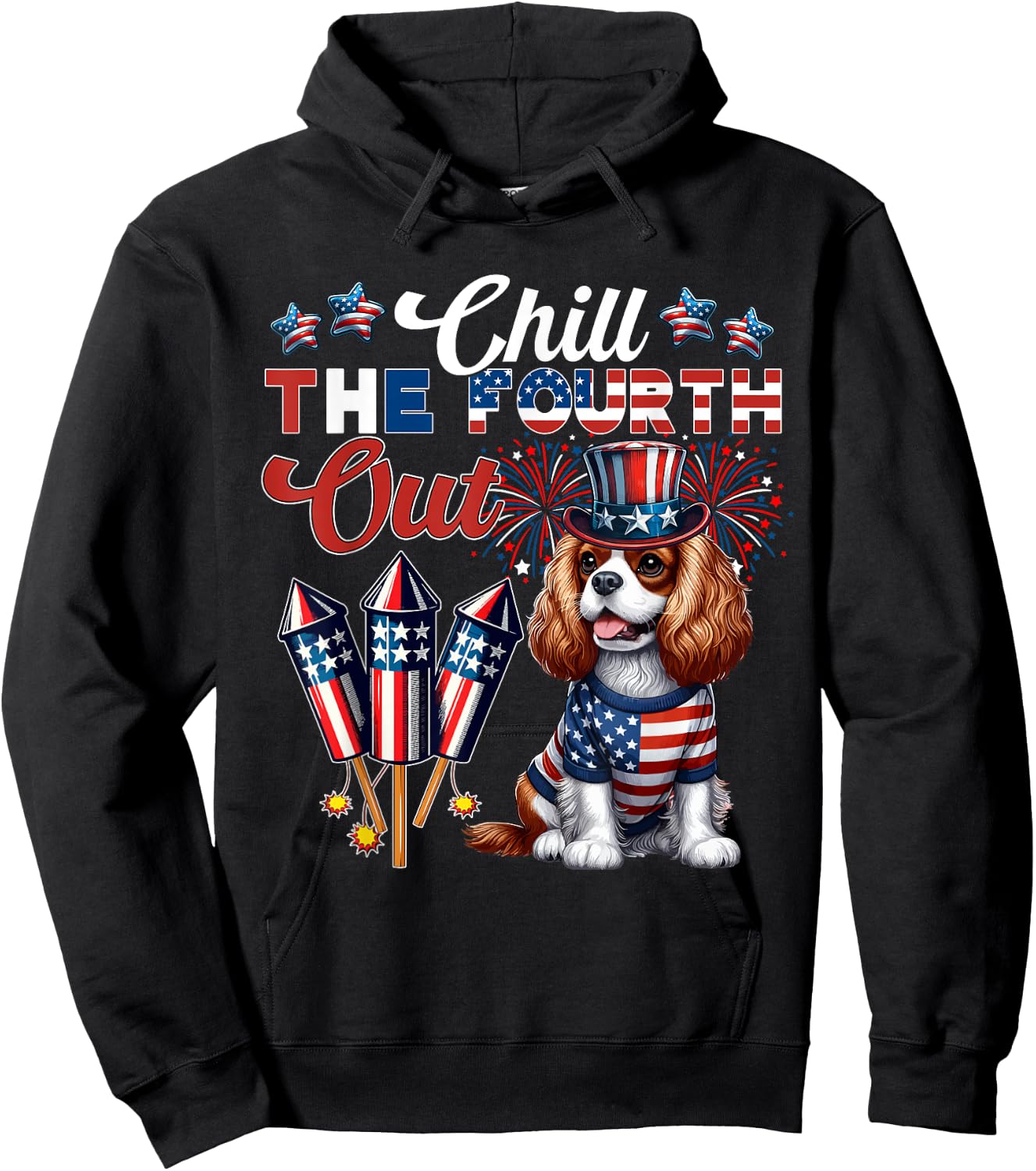 Chill The Fourth Out 4th July Cavalier King Charles Spaniel Hoodie - Hoodie | Black