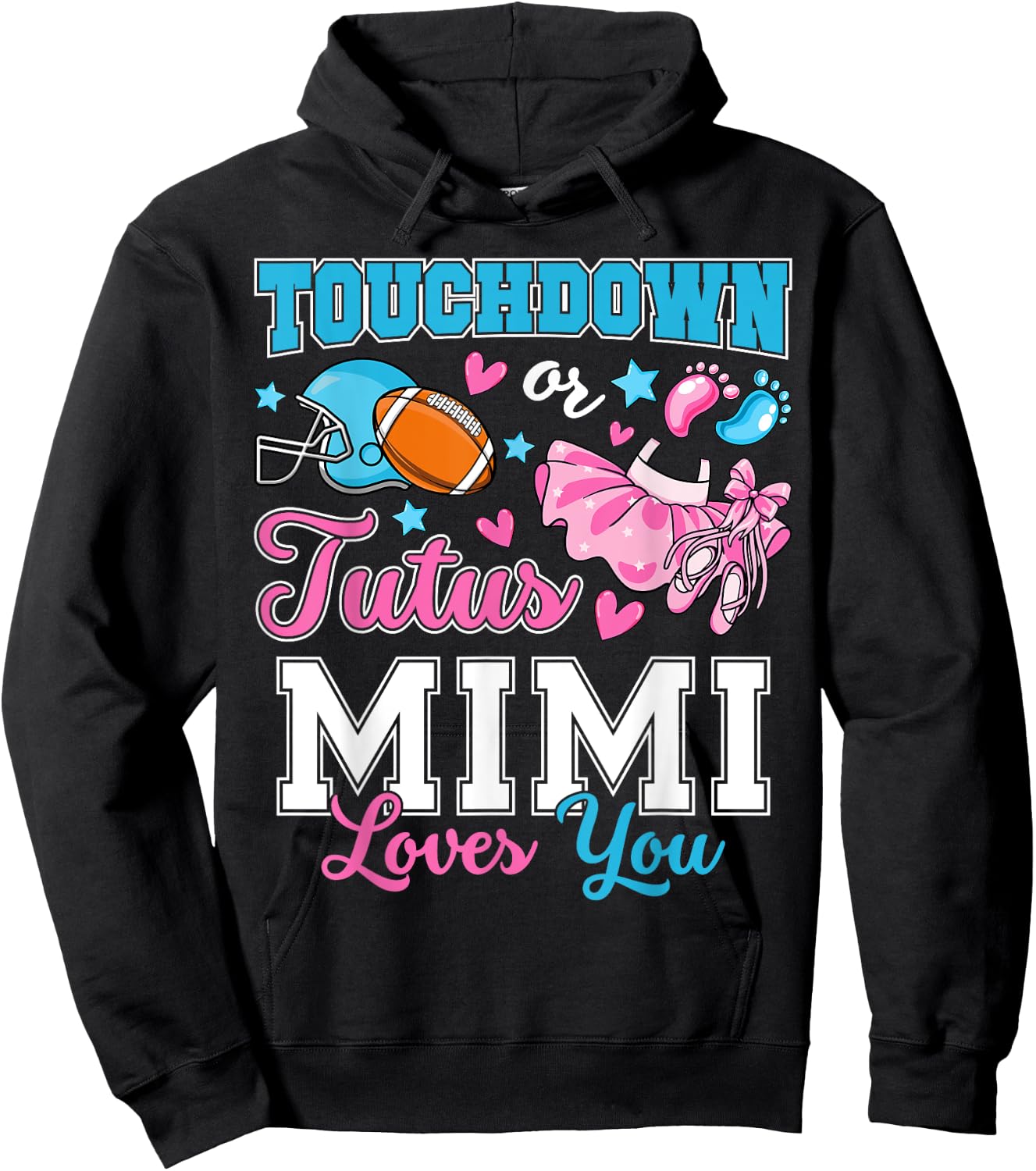 Touchdown or Tutus Mimi Loves You Cute Gender Reveal Baby Hoodie - Hoodie | Black