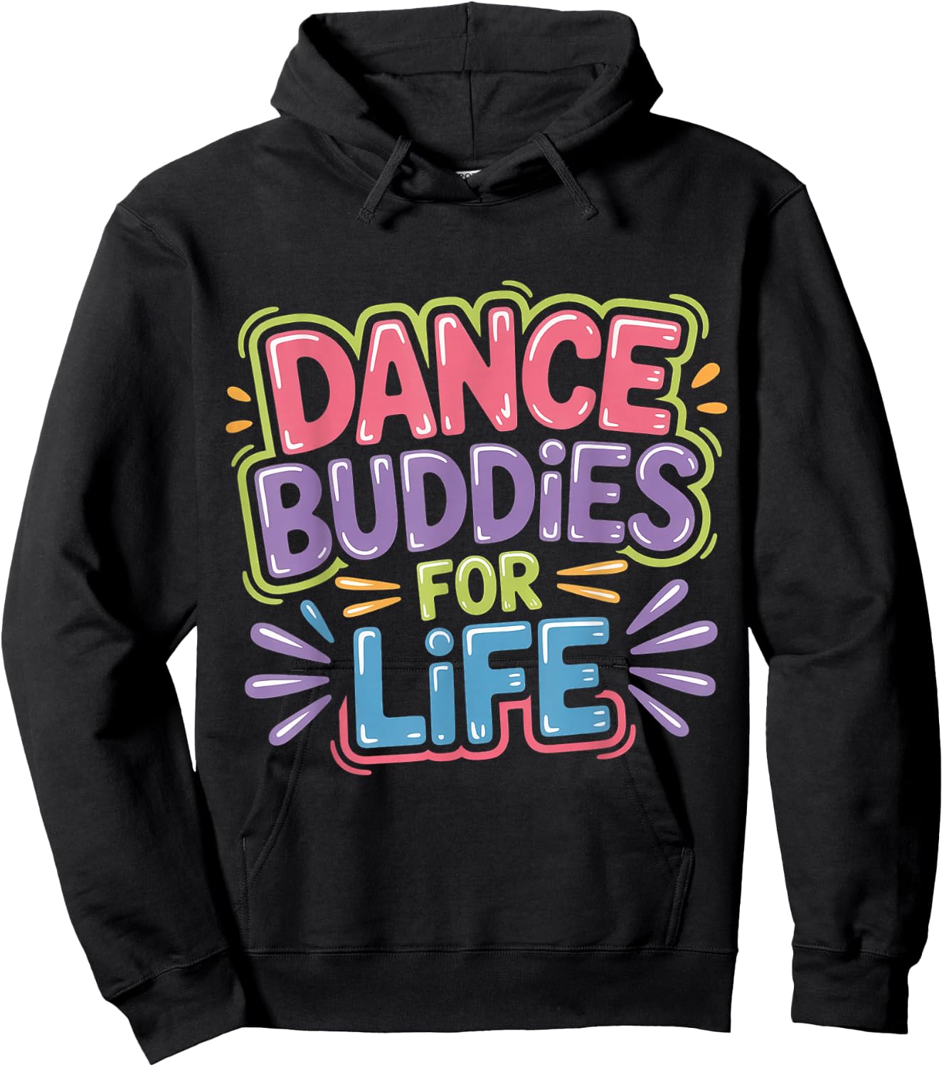 Dance Buddies for Life Dancer Friendship Rhythm Hoodie - Hoodie | Black