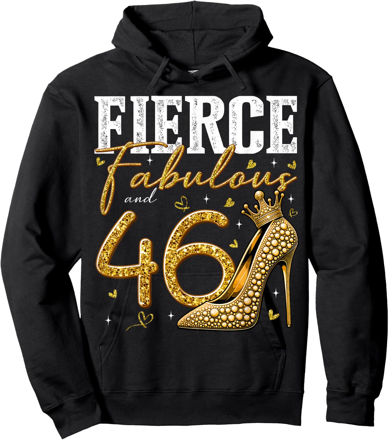 46th Birthday Fierce Fabulous and 46 Year Old Gifts Heels Hoodie - Hoodie | Black