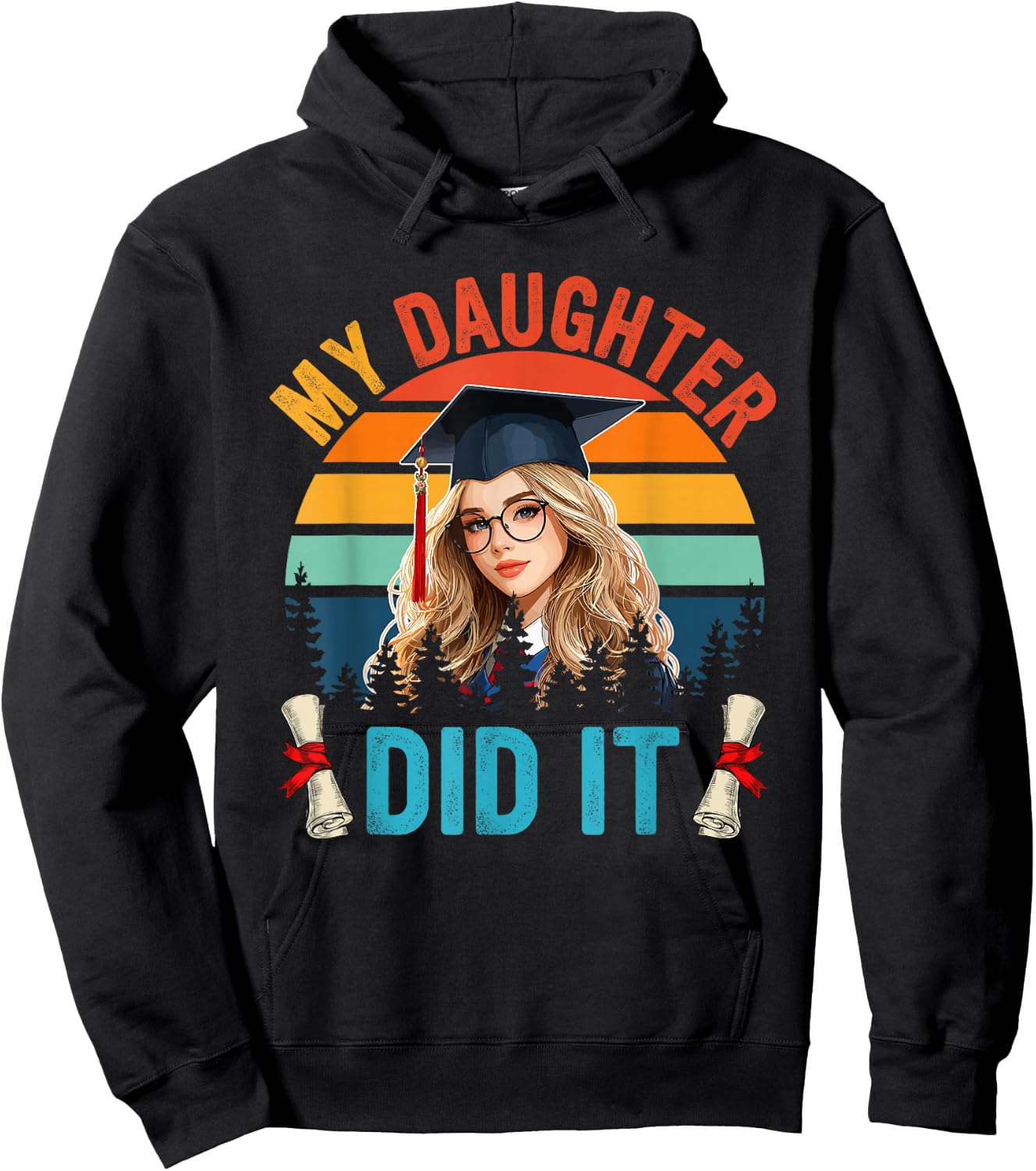 My Daughter Did It Costume Girl Proud Family Graduate Hoodie - Hoodie | Black