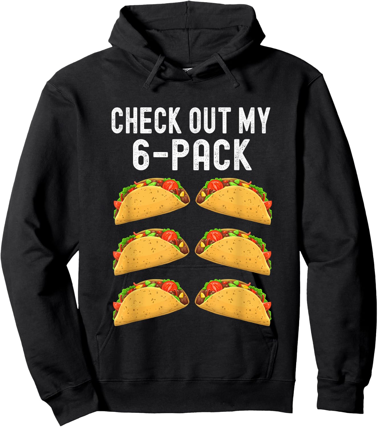 Check Out My Six 6 Pack Taco Funny Cinco de Mayo Mexican Hoodie - Hoodie | Black