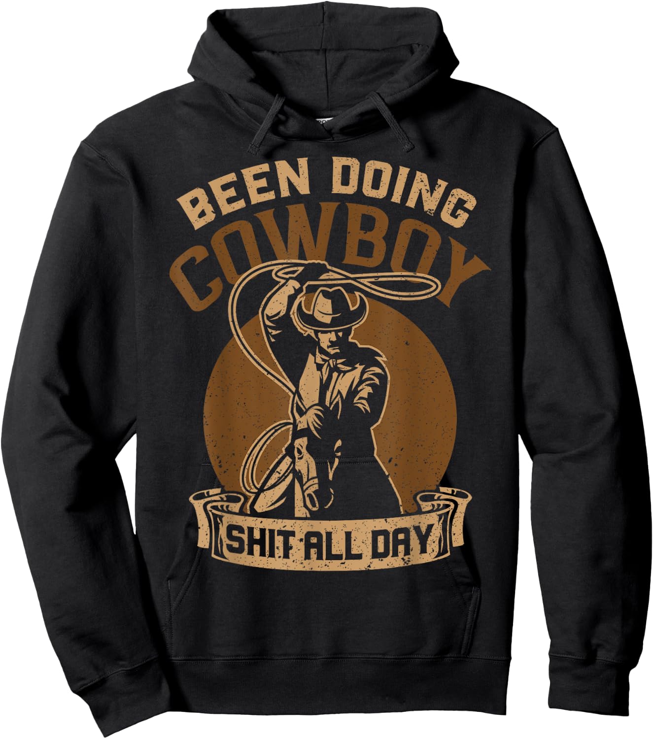 Been Doing Cowboy Shit All Day , Small, Black Hoodie - Hoodie | Black
