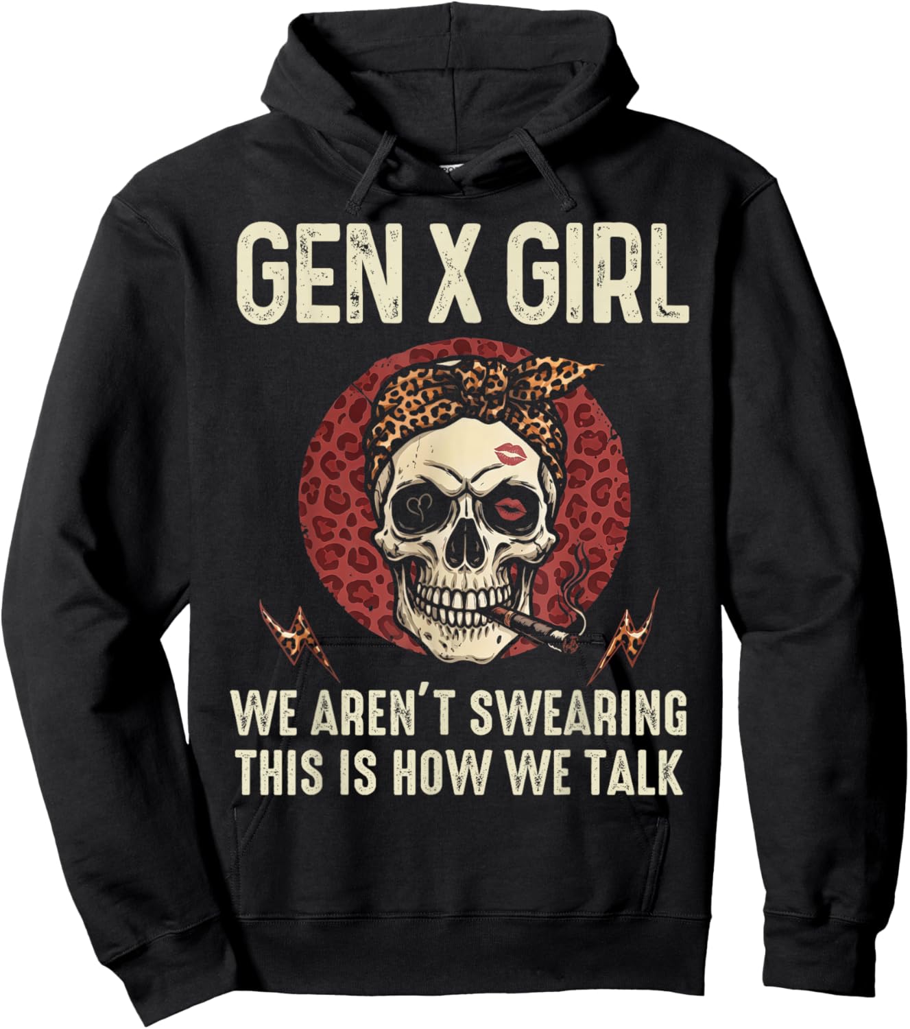 Funny Gen X Girl We aren't Swearing This is How We Talk Hoodie - Hoodie | Black