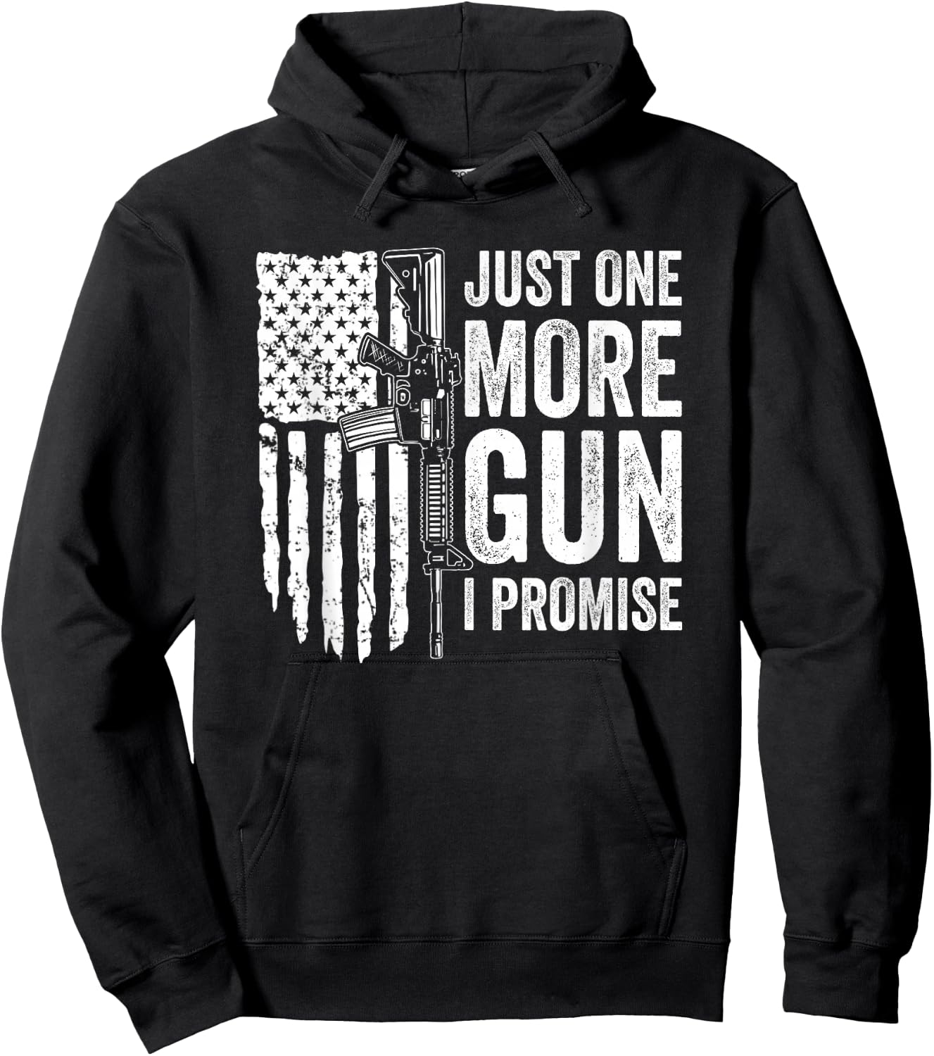 Just One More Gun I Promise USA Patriotic Funny Guns Lover Hoodie - Hoodie | Black