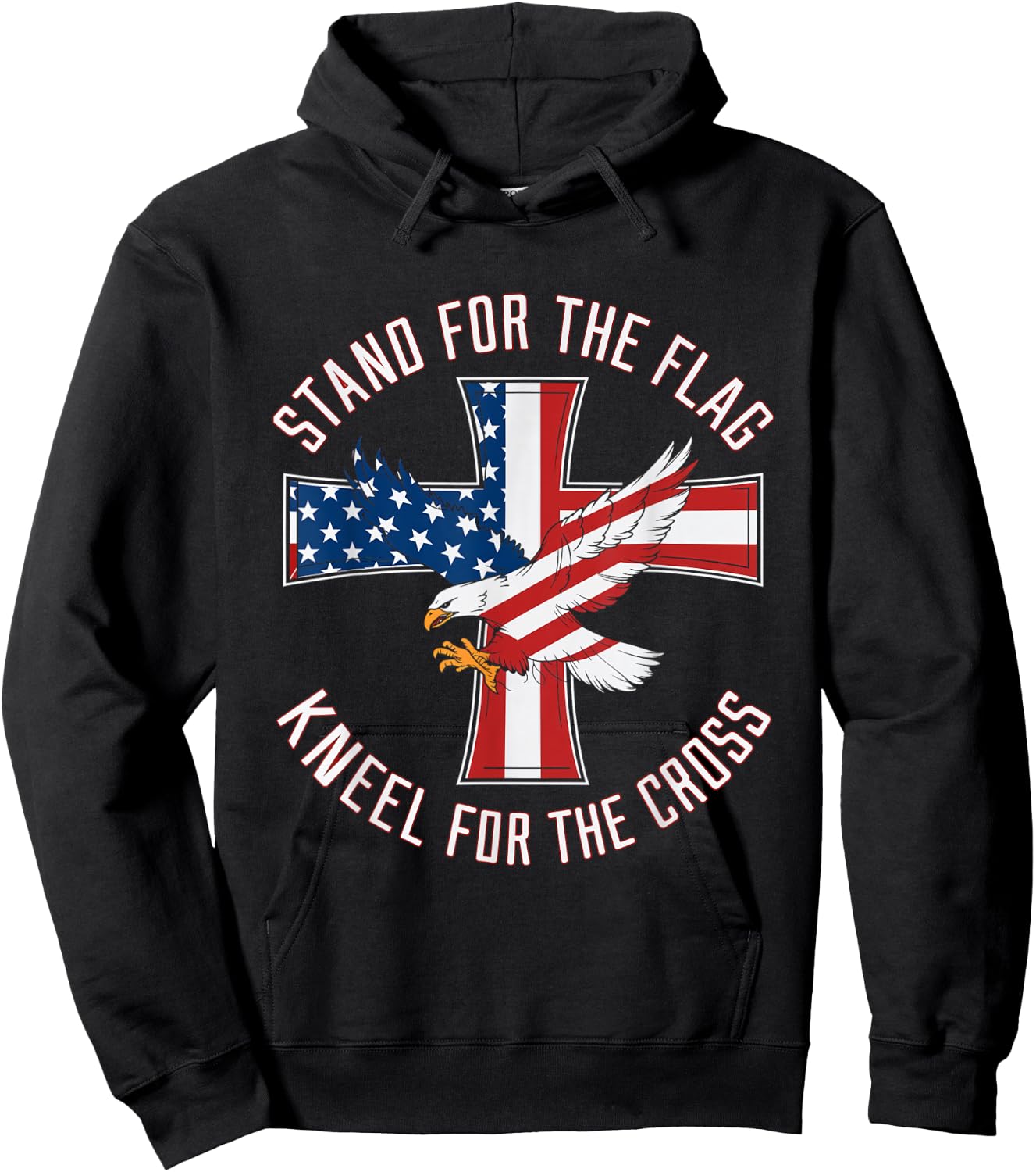 Stand For The Flag Kneel For The Cross Patriot Eagle Hoodie - Hoodie | Black