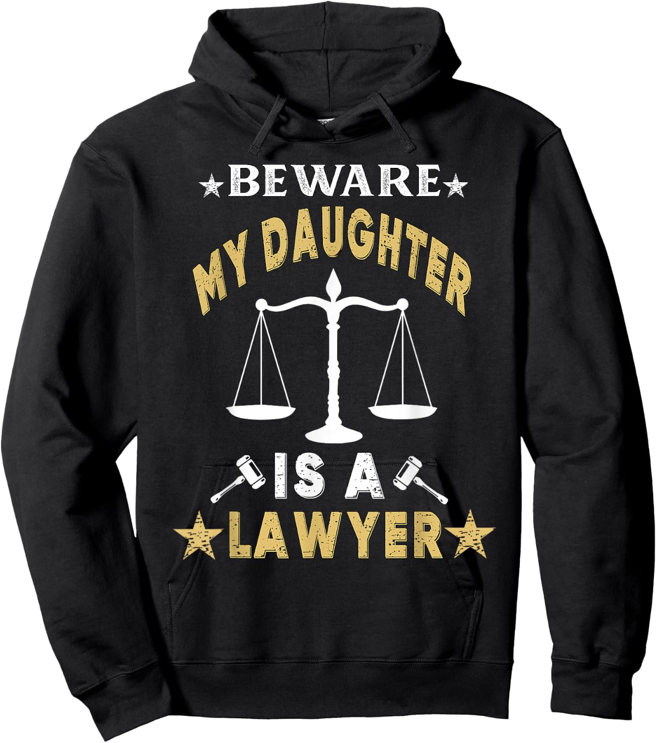 Beware My Daughter Is A Lawyer Funny Attorney Proud Dad Mom Hoodie - Hoodie | Black