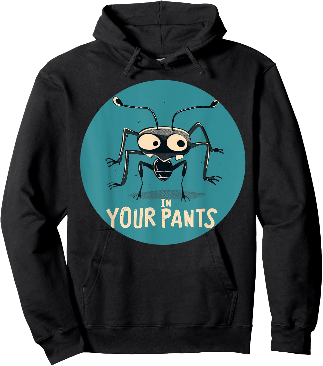 Fun Ant in your Pants Costume Hoodie - Hoodie | Black