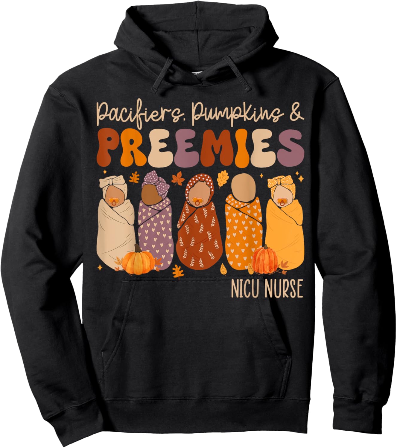 Pacifiers Pumpkins And Preemies Fall Nicu Nurse Halloween Hoodie - Hoodie | Black