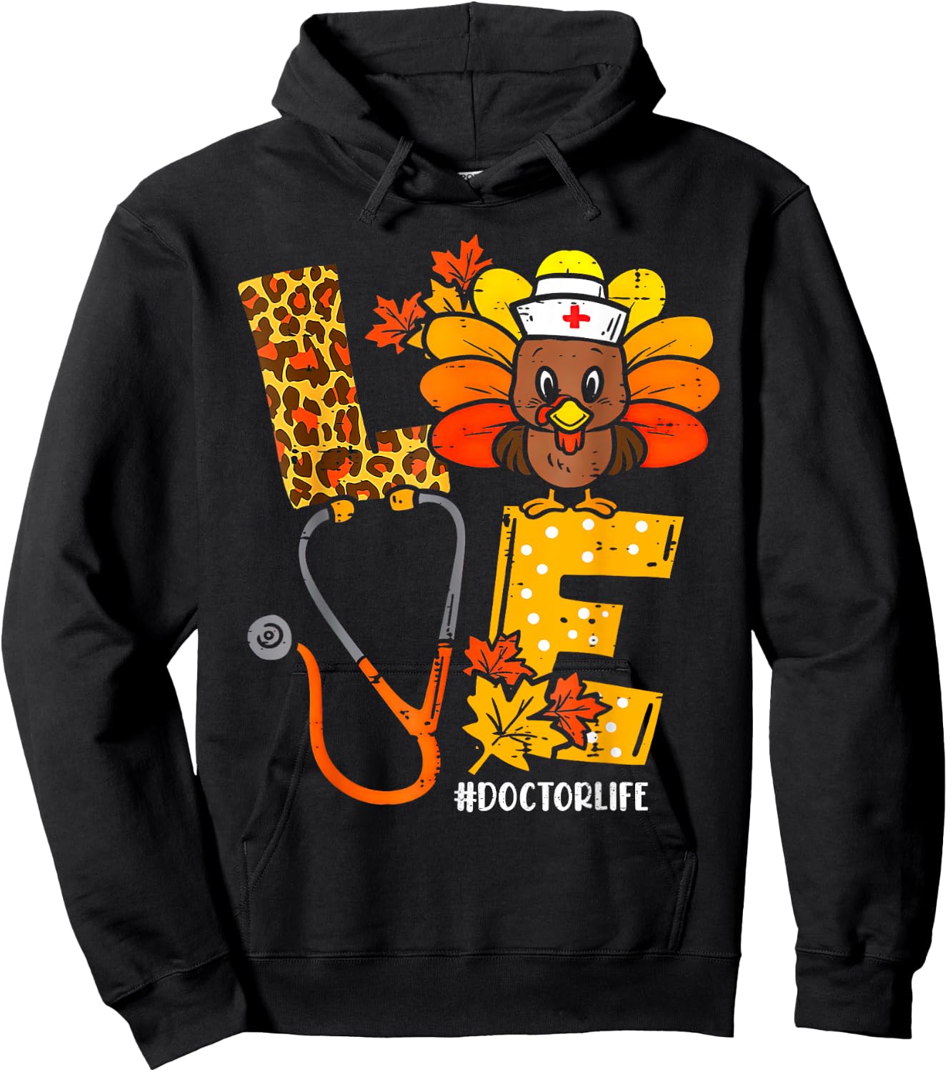 Love Turkey Stethoscope Doctor Life Leopard Thanksgiving Hoodie - Hoodie | Black