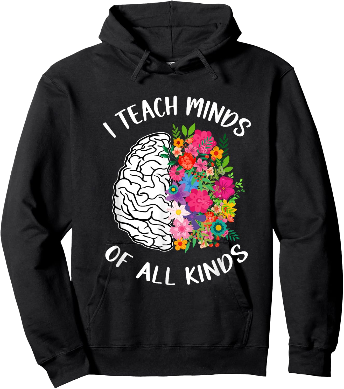I Teach Minds Of All Kinds Special Education Teacher Hoodie - Hoodie | Black