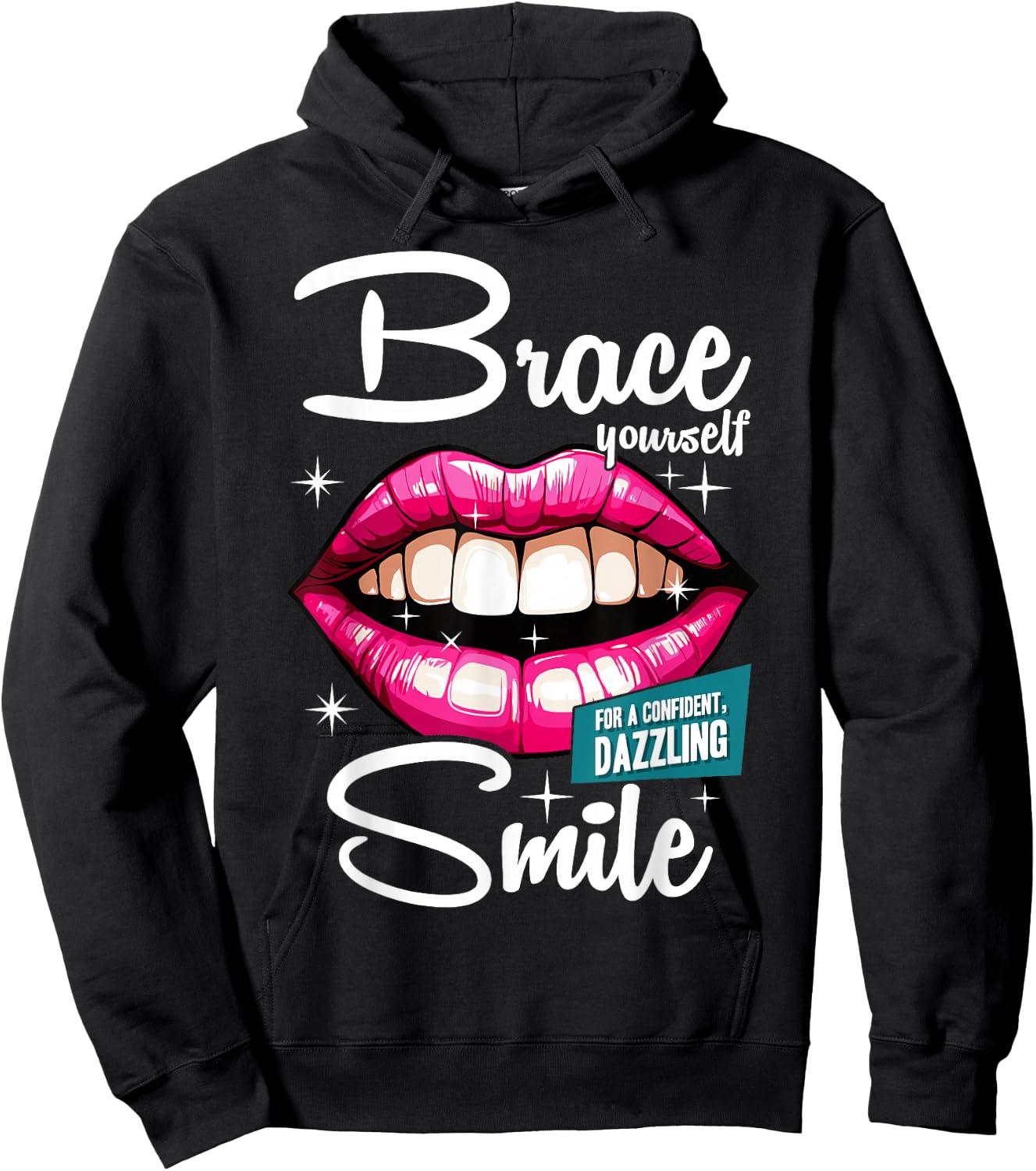Brace Yourself Smile Dental Orthodontist Dentist Assistant Hoodie - Hoodie | Black