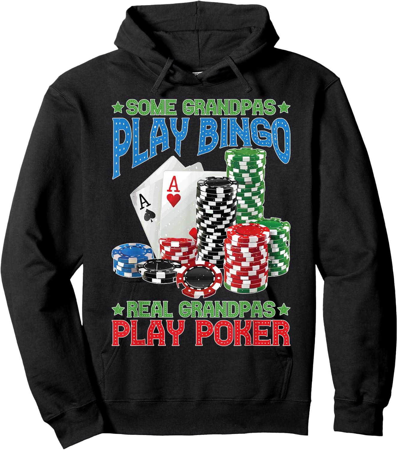 Some Grandpas Play Bingo Real Grandpas Play Poker Hoodie - Hoodie | Black